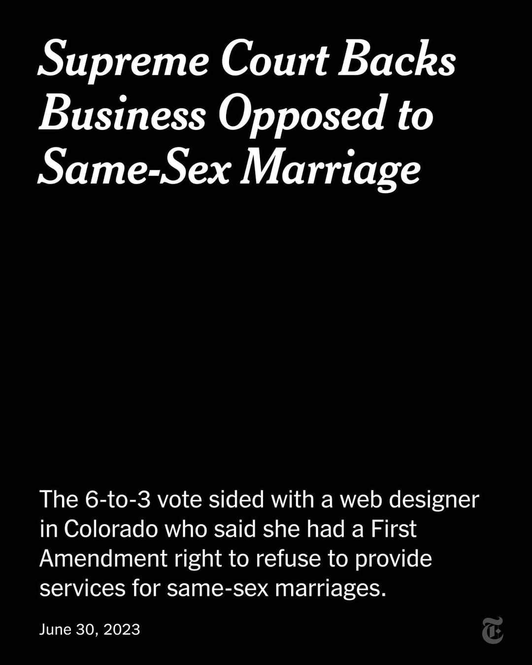 ニューヨーク・タイムズさんのインスタグラム写真 - (ニューヨーク・タイムズInstagram)「The Supreme Court on Friday sided with a web designer in Colorado who said she had a First Amendment right to refuse to provide services for same-sex marriages despite a state law that forbids discrimination against gay people.  In a 6 to 3 vote, split along ideological lines, the court held that the First Amendment prohibits Colorado from forcing a website designer to create expressive designs speaking messages with which the designer disagrees. Justice Neil Gorsuch wrote the majority opinion.  The case, though framed as a clash between free speech and gay rights, was the latest in a series of decisions in favor of religious people and groups, notably conservative Christians.  The decision also appeared to suggest that the rights of LGBTQ people, including to same-sex marriage, are on more vulnerable legal footing, particularly when they are at odds with claims of religious freedom. At the same time, the ruling limited the ability of the government to enforce anti-discrimination laws.  Follow our live coverage of the ruling at the link in our bio.」6月30日 23時45分 - nytimes