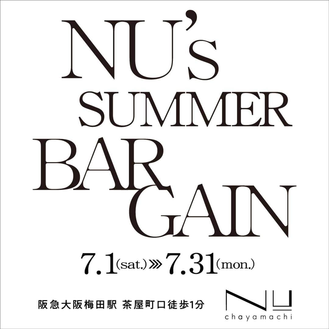 nuchayamachi_officialさんのインスタグラム写真 - (nuchayamachi_officialInstagram)「【NU's BARGAIN】  7月1日(土)～31日(月)はNUの夏バーゲン【NU's BARGAIN】 7月1日(土)～3日(月)の3日間は、Sポイント5倍ポイントキャンペーンも同時開催いたします！  詳しくはNU茶屋町HPをご確認ください♪  #大阪梅田#梅田#茶屋町#nu茶屋町#nuchayamachi#ヌー茶屋町#nu茶屋町プラス#茶屋町nu#大阪イベント#梅田イベント#茶屋町イベント#大阪ランチ#梅田ランチ#茶屋町ランチ#大阪カフェ#梅田カフェ#茶屋町カフェ#阪急阪神おでかけカード#ポイントアップキャンペーン」7月1日 10時02分 - nuchayamachi_official