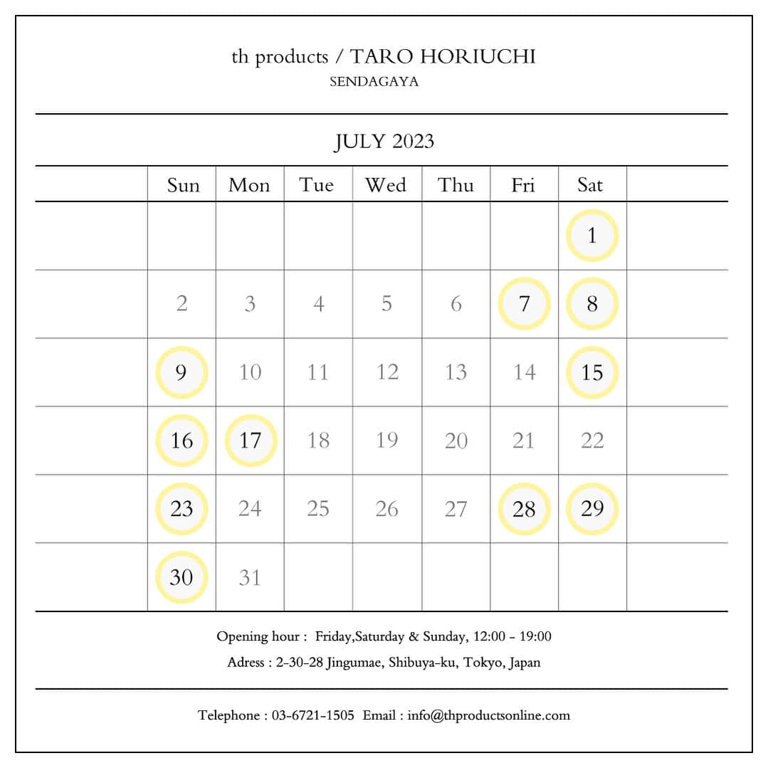 TARO HORIUCHIのインスタグラム：「th products sendagaya   OPENING DATE/ 営業時間：金・土・日・祝 12:00〜19:00 住所：東京都渋谷区神宮前2-30-28  7月は上記の日程にて営業致します。 皆様のご来店をお待ちしております。  ＊7/2(日).7/14(金).7/21(金).7/22(土)は休業となります。  #tarohoriuchi」