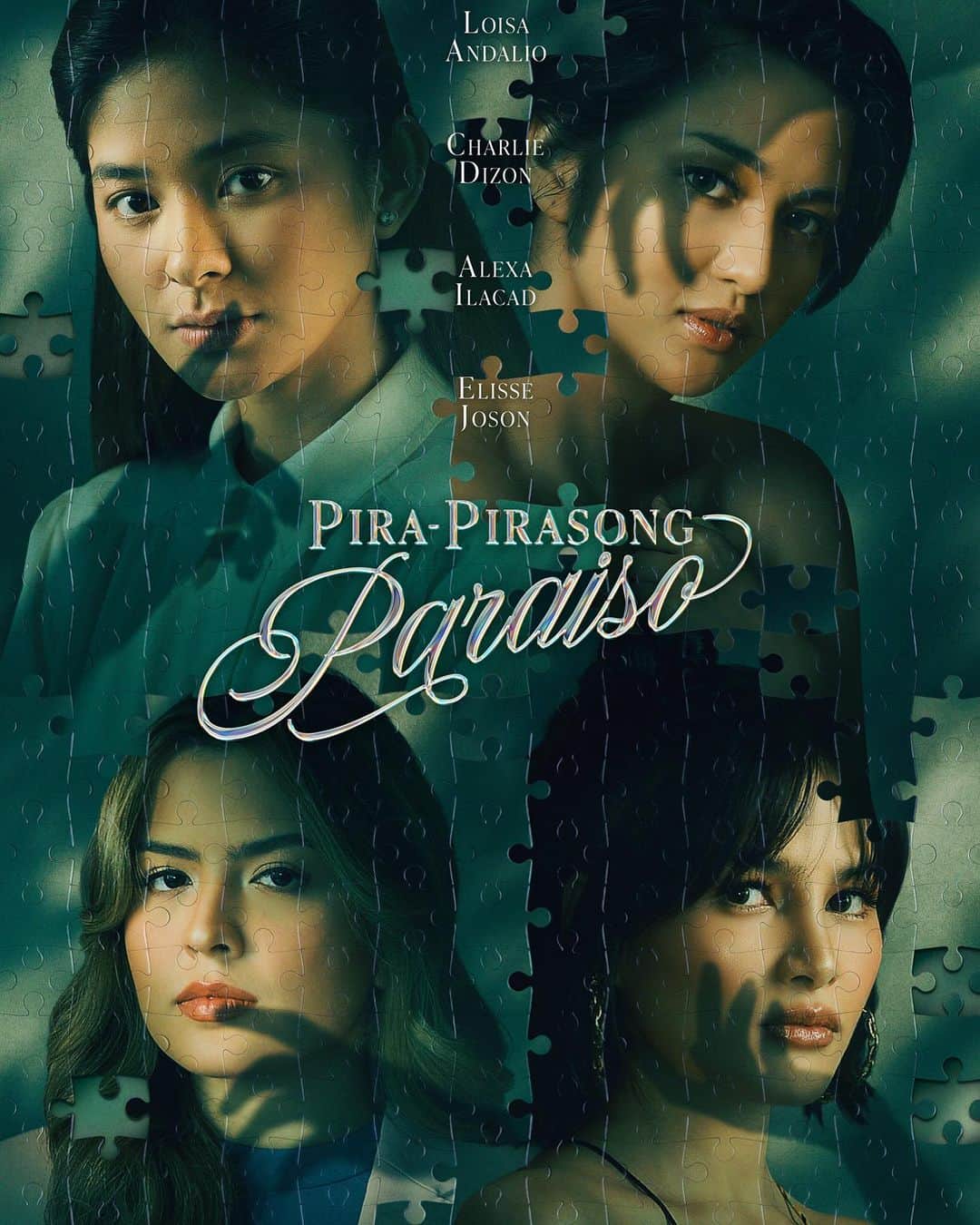Alexa Ilacadのインスタグラム：「Pangarap Pamilya Paghihiganti Pera  Ano ang bubuo sa’yo?  Inihahandog ng ABS-CBN Entertainment at TV5, ang isang Dreamscape Entertainment production.  Pinagbibidahan nina Elisse Joson, Alexa Ilacad, Charlie Dizon and Loisa Andalio  Pira-Pirasong Paraiso mabubuo na ngayong July sa Kapamilya Channel, Kapamilya Online Live, TV5, A2Z, at iWantTFC.  Poster art by: Justin Besena  #PiraPirasongParaiso 🧩💚」