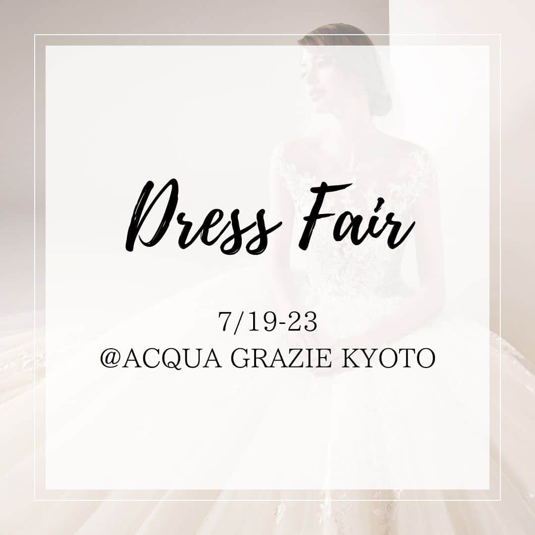 ACQUA　GRAZIE（アクア・グラツィエ）のインスタグラム：「✨Dress Fair Information✨ ⁡ 7/19(水)-23(日)の5日間、ACQUA GRAZIE京都店にて、提携会場以外のお客様の為の試着フェアを開催致します。※完全予約制です。 ⁡ ご予約はお電話にて、お問合せください。 開催店舗：ACQUA GRAZIE京都店 TEL:075-222-7638 ⁡ #acquagrazie #アクアグラツィエ #アクアグラツィエ京都 #インポートドレス #antonioriva #アントニオリーヴァ #ドレスフェア #ウェディングドレス #京都花嫁 #京都プレ花嫁 #ドレス探し #ブライダルヘア #前撮り #大人婚 #ホテルウェディング #ナチュラルウェディング #撮影指示書 #2023冬婚 #2023秋婚 #2023春婚 #2023夏婚 #maricuru #みんなのウェディング #プレ花嫁 #卒花嫁 #ウェディングニュース ⁡」