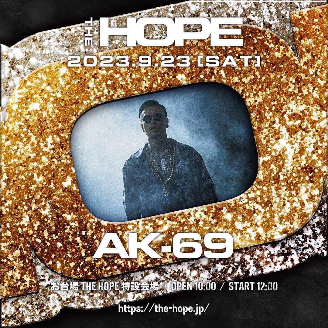 のインスタグラム：「【LIVE INFO】 THE HOPE 2023 2023.09.23 sat at お台場特設会場  昨年10,000人を超えるオーディエンスで大盛況となった国内最大級のHIP HOPフェスが帰ってくる🔥 今年は規模を倍以上に拡大し、野外フェスへと進化。  🎫受付中▶️ https://the-hope.jp/  #THEHOPE_FES2023 #THEHOPE2023 #HIPHOP #AK69」