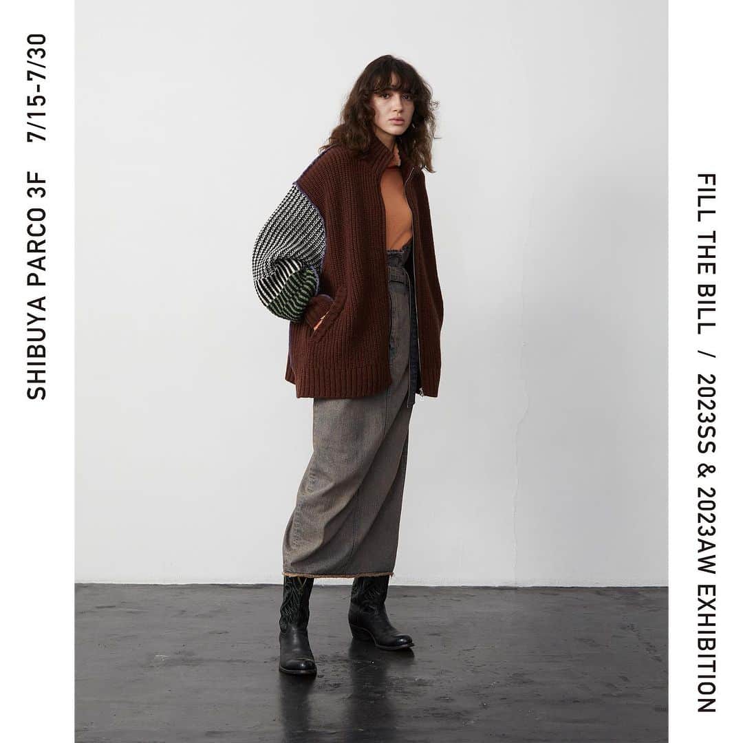 のインスタグラム：「.  FILL THE BILL  POPUP STORE SHIBUYA PARCO 3F 7/15(Sat) - 7/30(Sun)  渋谷PARCO 3FにてPOP UPイベントを開催いたします。 23SSに加え、23AWコレクションのサンプルを展示した先行予約販売を行います。 MENS,WOMENS全てのラインナップが並ぶこの機会をお見逃しなく。  ◆7/15(土)〜7/31(月)の間FILL THE BILL AOYAMA店はお休みさせていただきますので何卒ご了承くださいませ。」