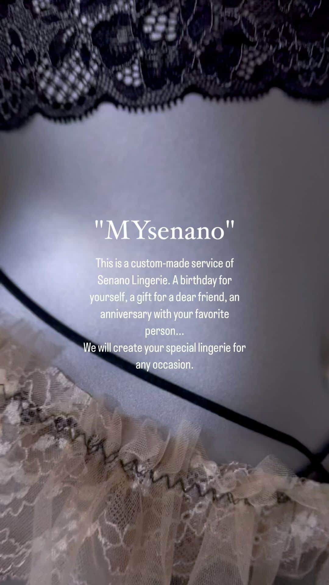 のインスタグラム：「#MYsenano セナノランジェリーのオーダーメイドサービスです。自分へのお誕生日、大切な友人への贈り物、大好きな人との記念日…あらゆるシーンであなたの特別なランジェリーを作ります。  今年よりオーダーに制限をかけていましたマイセナノは、7月より全制限解除しました。お誕生月だけでなく、365日毎日オーダー受付再開です！  ただ今後は… 【プレゼント・ギフト用】のご注文に絞らせてください。 自分用、友達用、恋人用 だれに向けた贈り物でも大丈夫🎂🙆🏻‍♀️👙  "大切な想い"でオーダーしてくださる方対象に セナノのオーダーメイドを復活させました。  「〇〇をがんばった自分にご褒美マイセナノ」 こんなのでもOK！ 毎日がんばって生きるみんなに寄り添うのがMYsenanoです。  あなたのご褒美に#マイセナノ」