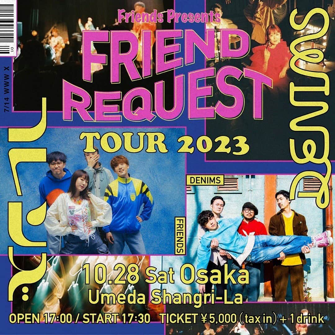 フレンズのインスタグラム：「🔔NEW INFO🔔  #フレンズ  -FRIEND REQUEST TOUR 2023- 🎊大阪公演開催決定🎊  🌟ゲストバンド DENIMS  @DENIMS_official   10/28(土) 大阪 梅田 Shangri-La OPEN 17:00 / START 17:30 出演：フレンズ / DENIMS   🎫FC先行受付は7/29(土)10:00〜」