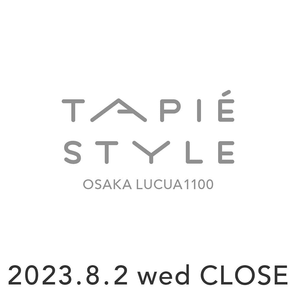 タピエスタイルさんのインスタグラム写真 - (タピエスタイルInstagram)「お知らせ タピエスタイルは大阪駅LUCUA1100店を2023年8月2日で営業終了いたします。  振り返りますとLUCUA1100店のオープンは 2015年4月2日(木)でした。 足掛け8年以上もの長い間、大阪の玄関口で数多くの「ものづくり」の魅力を継続して発信できました事は感謝でしかありません。 途中コロナ禍の困難にも見舞われましたが支えてくださいました多くのお客様はじめ作家とブランドの皆様、歴代のスタッフ、伊勢丹クローゼットの皆様、本当にお世話になりありがとうございました。 南船場の地下に1999年に生まれたタピエスタイル ものづくりも発信のかたちも時代と共に大きく変化してきましたが、その存在価値はますます大切な文化のひとつとして認知を深めて参りました。 タピエスタイルこれからも歩みを止めずに新しいスタイルを追求いたします。  ありがとうございます！ LUCUA1100店 7月まだまだ個展が最後まで続きます。 最後までよろしくお願い申し上げます。  タピエスタイル  ⚫️タピエスタイル 大阪ルクア イーレ店  〒530-8558 大阪府大阪市北区梅田3-1-3 ルクア イーレ4F イセタンクローゼット open:10:30～20:30 phone:06-6459-7768 アクセス・フロアガイド: https://www.lucua.jp/floormap/lucua1100_4.html JR大阪駅直結 JR大阪駅1F中央口改札を出て左側、3F連絡橋口改札から出て右側徒歩1〜2分  JR 大阪駅（大阪環状線、神戸線、京都線、宝塚線） 中央口から徒歩約1分 北新地駅（JR東西線） 徒歩約11分  大阪メトロ 梅田駅（御堂筋線） 北改札口から徒歩約2分 東梅田駅（谷町線） 北東改札から徒歩約10分 西梅田駅（四ツ橋線） 北改札から徒歩約10分  阪急電鉄 大阪梅田駅（神戸本線、宝塚本線、京都本線） 2F中央改札口から徒歩約5分  阪神電車 大阪梅田駅（阪神本線） 百貨店口から徒歩約7分」7月7日 8時32分 - tapiestyle