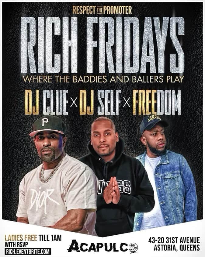 DJ Selfさんのインスタグラム写真 - (DJ SelfInstagram)「THIS FRIDAY  Queens, NY - July 7th   R  I  C  H F  R  I  D  A  Y  S “Where The Baddies & Ballers Play”   At The All New @AcapulcoAstoria  Music By @DjClue @DJSelf @DJFreedomNYC  LADIES FREE BEFORE 1AM W/ RSVP RSVP: Rich.EventBrite.com For VIP Tables Text “RICH” To: 917.736.2360   Acapulco 43-20 31st Avenue  Astoria, NY 11105  Brought To You By @SleepIsHarlem  #RespectThePROMOTER.™」7月7日 0時30分 - djself