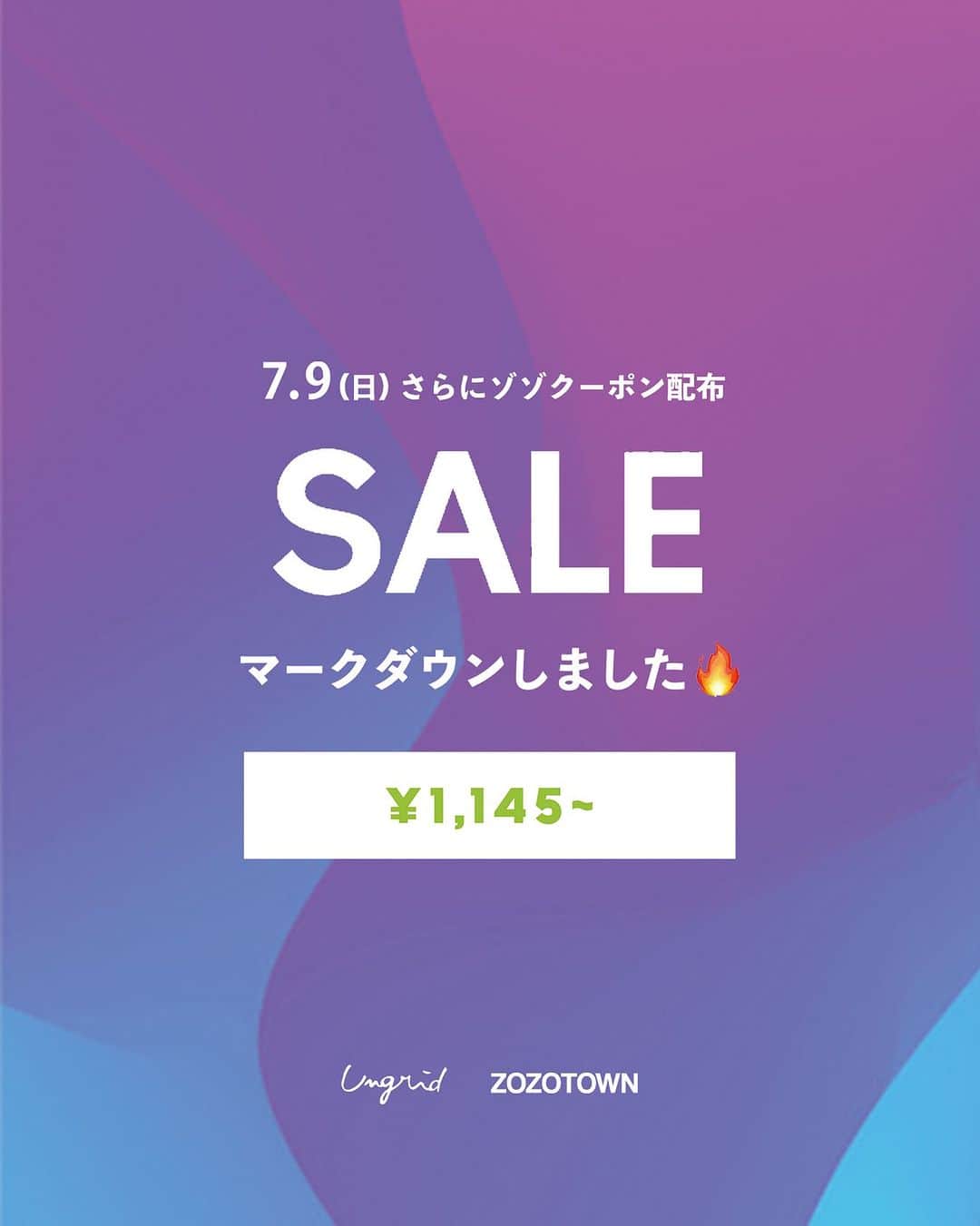 のインスタグラム：「ZOZOTOWNクーポン配布🎫 7.9(sun) 0:00-7.10(sun) 23:59  マークダウン🔥 × クーポン同時開催🔥  さらに人気のデニムもおトクに...👖💭  ZOZOクーポンは @ungrid_official TOP URLからご確認いただけます✈︎  #ungrid #ungrid_official #ZOZOTOWN」