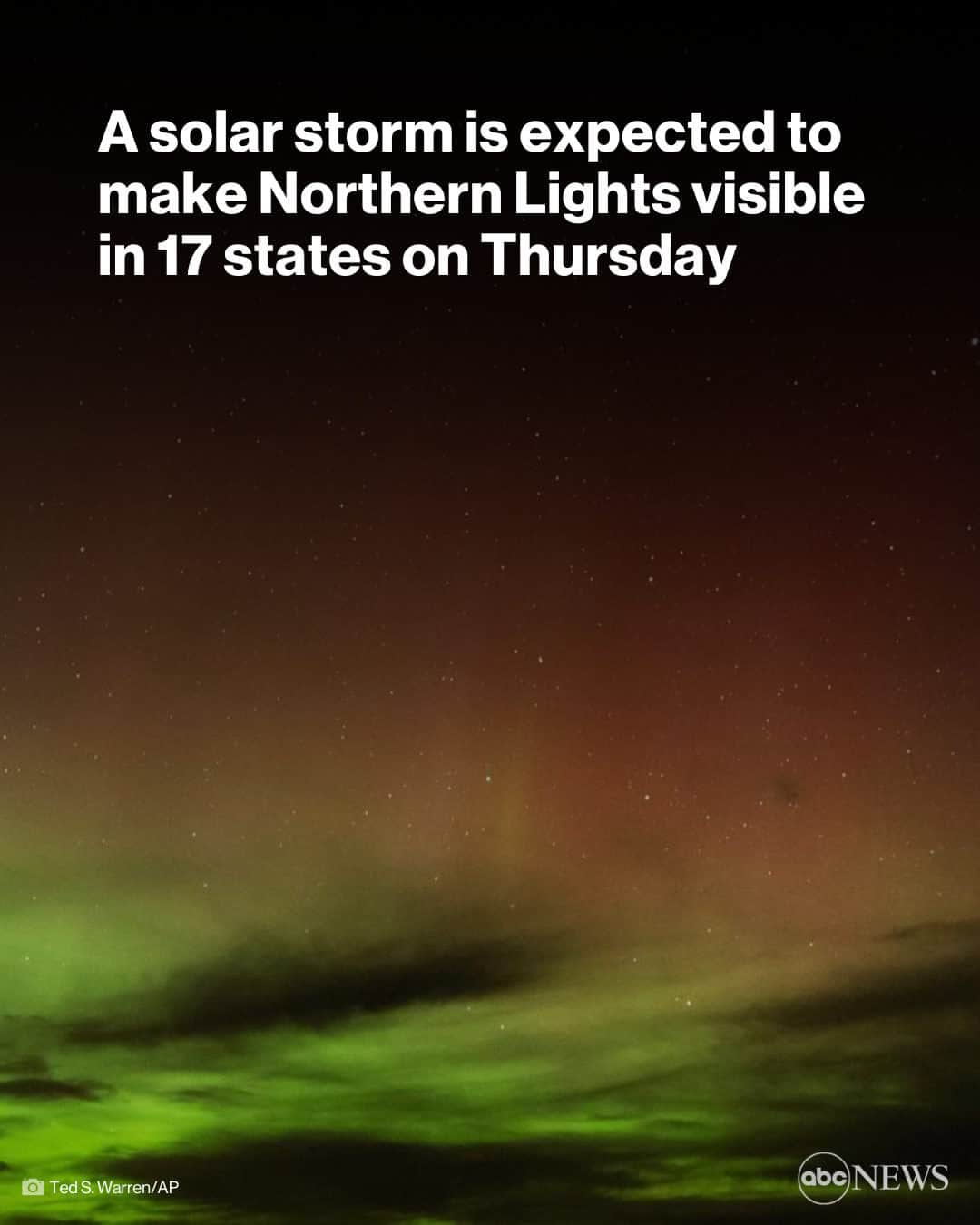 ABC Newsのインスタグラム：「A solar storm forecast for Thursday is expected to give skygazers in 17 states a chance to glimpse the Northern Lights. Tap link in bio to see if the colorful sky show is near you. #northernlights #space #news」