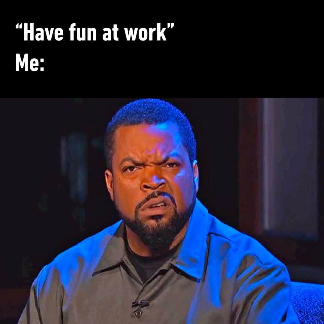 9GAGさんのインスタグラム写真 - (9GAGInstagram)「Where's the fun?  - #work #fun #job #memes #9gag」7月11日 4時01分 - 9gag