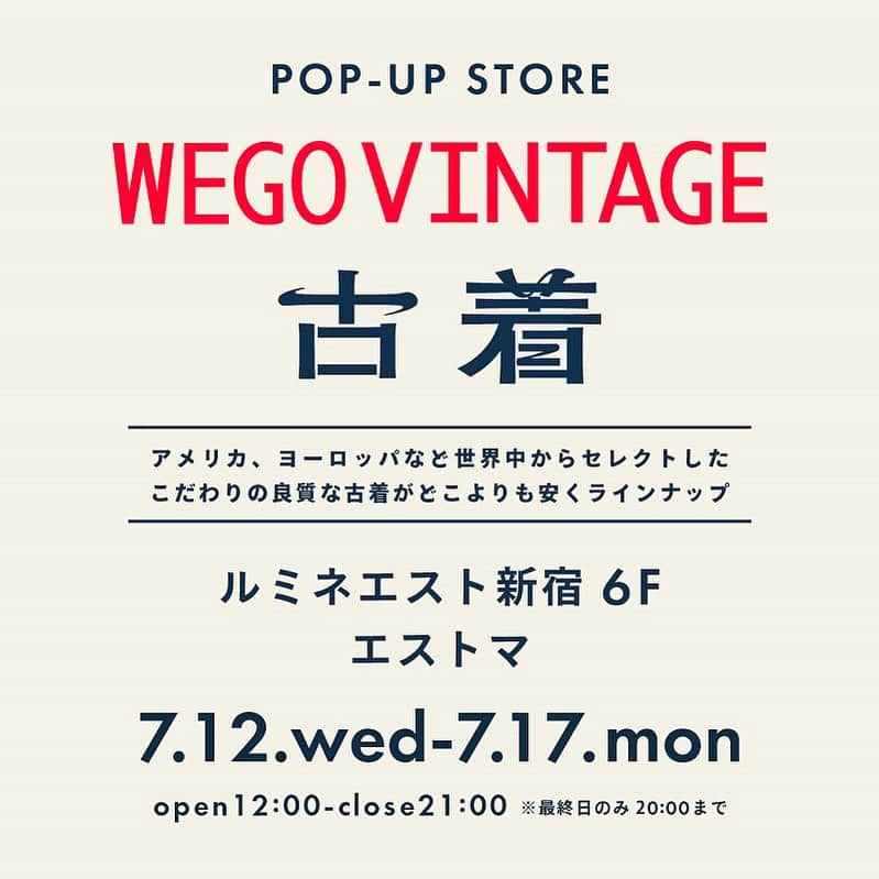 ルミネエスト新宿のインスタグラム：「【POPUP 情報＊WEGO VINTAGE】  ▶ WEGO VINTAGE POP‐UP STORE 7月12日(水)～7月17日(祝月)の6日間、期間限定OPEN！ アメリカ、ヨーロッパなどを中心に世界中からセレクトした良質な古着がどこよりも安くラインナップ！ 夏物人気古着約２０００点ご用意して皆様のご来店、心よりお待ちしております！ ---------------------------------------------------  出店期間☞ 7/12(wed)-7/17(mon) 出店区画☞ 6F エストマ  @wego_official  皆さま是非お越しください❁  #lumineest #lumineest新宿 #lumineestshinjuku #ルミネエスト #ルミネエスト新宿 #POPUP #POPUPSTORE #期間限定#期間限定ショップ#wego#vintage #古着」