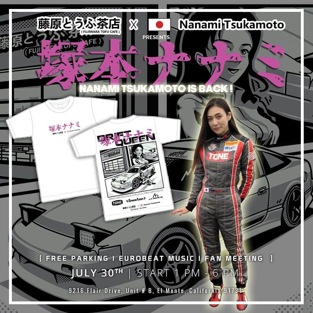 塚本奈々美のインスタグラム：「The Real Life Mako - NANAMI TSUKAMOTO IS BACK ! 🔥 Missed her last time?  @tsukamotonanami is coming back to Fujiwara Tofu Cafe !  And she will be bringing her drift car - 180SX to our cafe on July 30th for a fan meet and greet , we are so excited to be doing another collaboration with her again ! This time we are going to release some exclusive Fujiwara Tofu Cafe x Nanami Tsukamoto tee shirts that you can have her sign on or just keep it for collection! They are only available at our store on that day, and this is going to be awesome!  Mark your calendar and make sure you don't miss her this time !!  -  Open 7 Days a week from 1:00PM - 10:00PM ‼️Tag us for a chance to be feature  New Merch : www.FujiwaraTofuCafe.com - #Soymilk | #TofuPudding | #FujiwaraTofuPudding | #FRS｜ #InitialD｜#GT86｜#180SX |  #AE86｜#ToneTools｜#86｜#HachiRoku ｜#240SX｜#NanamiTsukamoto｜#TaukamotoNanami｜#藤原豆腐店｜#藤原とうふ店自家用｜#藤原とうふ店 ｜#藤原とうふ茶店｜#藤原文太｜#FujiwaraTofuCafe」