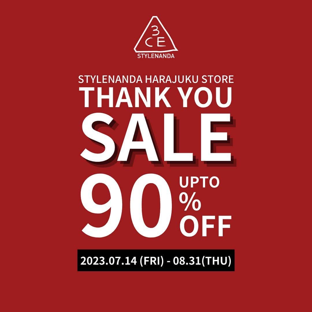STYLENANDAのインスタグラム：「. ／ STYLENANDA HARAJUKU STORE THANK YOU SALE❕📣 ＼ . 全品対象✨ コスメ、アパレルアイテムが最大90%OFFの大型セール開催です‼️ .  ↓期間↓ 【 7/14(金) - 8/31(木) 】 . 皆様のご来店お待ちしております🔥🔥 . お問い合わせ： STYLENANDA HARAJUKU  東京都渋谷区神宮前1-6-9 03-6721-1612 Opening hour:11:30-19:30 . #3CE #3CESTYLENANDA #スリーシーイー #スタイルナンダ原宿 #原宿 #韓国コスメ #韓国ファッション #セール」