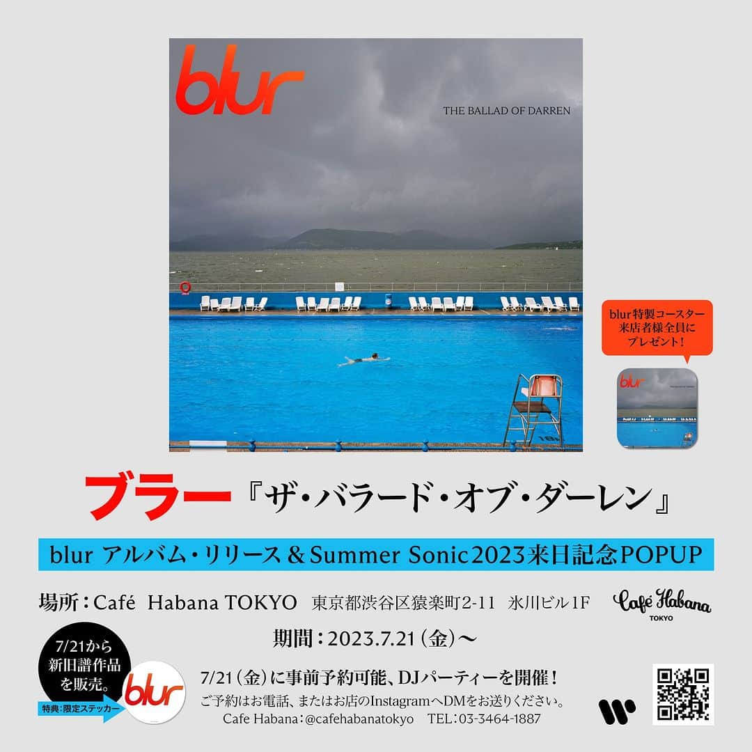 ワーナーミュージック・ジャパン洋楽のインスタグラム：「【#blur】 #SummerSonic2023 来日記念POPUPを展開中のCafé Habana TOKYOにて、#ブラー 7/21発売の新アルバム『THE BALLAD OF DARREN』コラボレーション企画とリリース記念パーティー開催決定❕  詳細は画像をご覧ください。   📅7/21~ 📌Café Habana TOKYO  ご予約はコチラ☛ @cafehabanatokyo  TEL:03-3464-1887  #SummerSonic #サマソニ #ROCK」