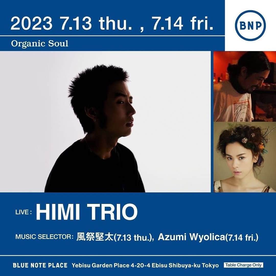 azumiのインスタグラム：「明日7/14は @bluenote_place にてMusic Selectorです HIMIさんのライブも楽しみです😊 選曲楽しみながら準備します お仕事帰りにどうぞ  Repost from @bluenote_place • ◤PICK UP EVENT◢ シンガーソングライターHIMIのNEW TORIOが恵比寿に再登場。ストリートシーンで活躍するメンバーとともに贈る極上のセッション。本日から2dayにわたり開催です！どうぞお見逃しなく。  2023 7.13 thu. , 7.14 fri. HIMI TRIO  Member： HIMI (g, vo) @himimojo  Nagan server (b) @naganserver  Jackson (ds) @suyama.jackson   Music Selector：風祭堅太(7.13 thu.) @kazamatsuriii Azumi Wyolica(7.14 fri.) @xx_azumi_xx   #himi #bluenoteplace #ブルーノートプレイス #wyolica  #azumi  #bluenote」