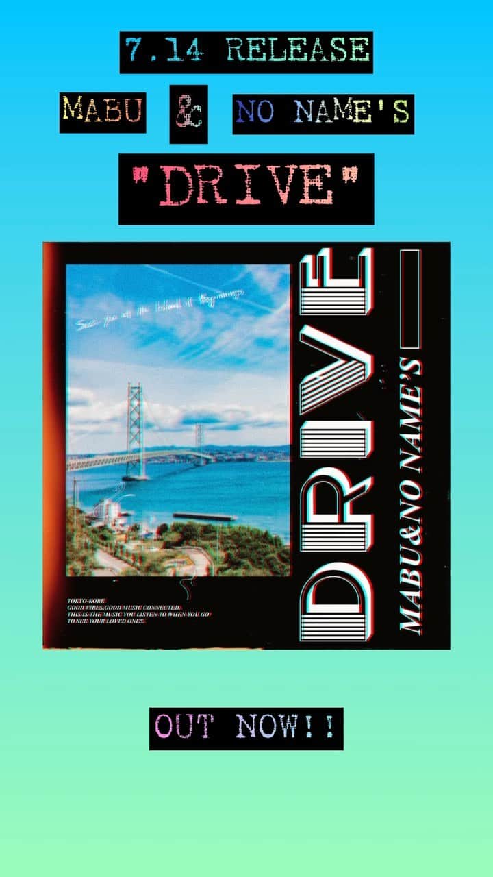 のインスタグラム：「MABU & @nonames.official 『DRIVE』  OUT NOW🚘🌁🗼  2人との出会いに感謝してる🤟🏽 これからも楽しんでいい曲ガンガン作ってこう👍 とりあえず今年の夏のドライブはこの曲で🚘  lyric by  MABU @revi_nonames  @lazyy_nonames   beat by @ideponnn   mixed by @ryusei_ebo   jacket design by MABU」