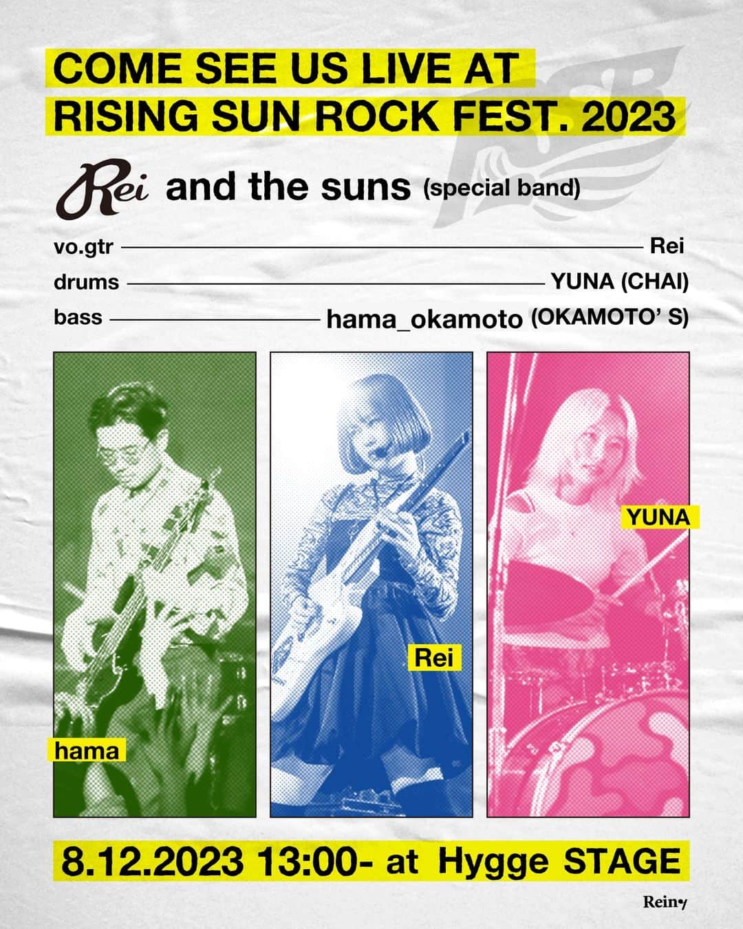 Reiさんのインスタグラム写真 - (ReiInstagram)「🐏🐏🐏  今年初めてソロ名義で出演する RISING SUN ROCK FESTIVAL 2023 in EZO のスペシャルバンドを発表します🍋  ベースは去年、渋公でのライヴでもお世話になった頼もしい OKAMOTO'S のハマくん、ドラムは去年２本ものツアーでご一緒した CHAI の YUNAちゃん。  Creamかな、Stray Catsかな、ポリスかな。何はともあれ久しぶりのトリオ編成、たのしみです🍋  ポスターも作っちゃった。 だからみんなお友達に知らせて遊びに来てね。 8/12(土)13:00～Hygge STAGE、 お見逃しなく🍋  #RSR23 #guitarei  #CHAI #okamotos」7月14日 19時09分 - guita_rei