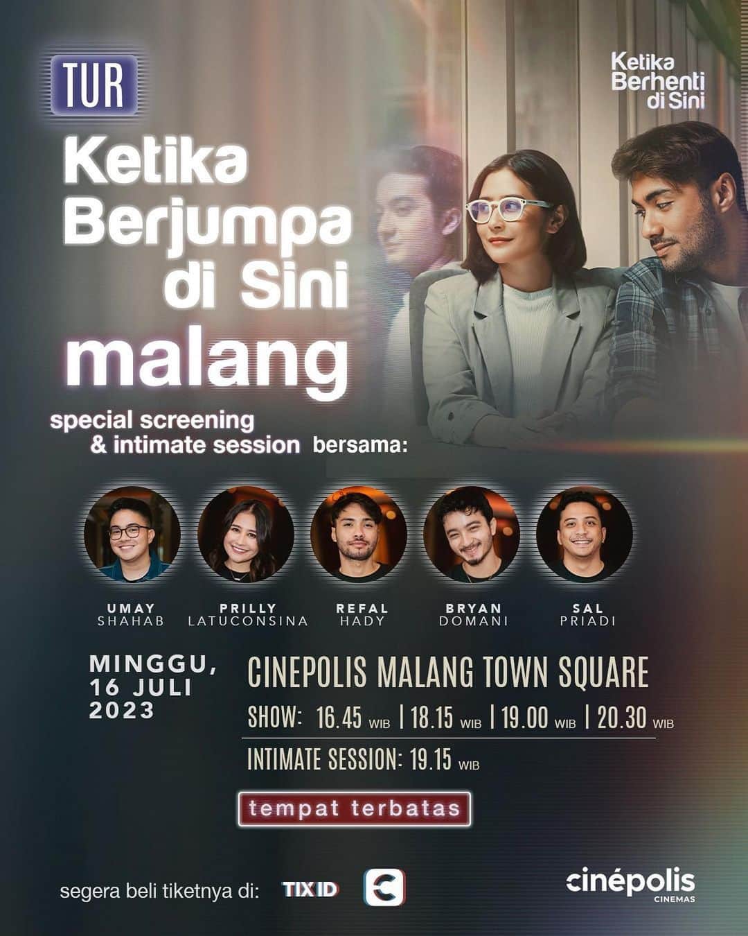 Prilly Latuconsinaのインスタグラム：「Ketika Berjumpa di Sini Special Screening & Intimate Session bersama cast di Malang.  Teman-teman di Malang bisa nonton film Ketika Berhenti Di Sini duluan dan bersama-sama merayakan kehilangan serta berbagi cerita pilu bareng @umayshahab @prillylatuconsina96 @refalhady @bryandomani_bd_ dan @__________saldi   MINGGU, 16 JULI 2023  📍CINEPOLIS MALANG TOWN SQUARE  Show: 16:45 | Intimate Session: 19.00.  Tiketnya bisa kamu beli di aplikasi @tix_id atau @cinepolisid. Beli tiketnya sekarang ya!  Sampai jumpa di Malang!  #KetikaBerhentidiSini #MerayakanKehilangan」