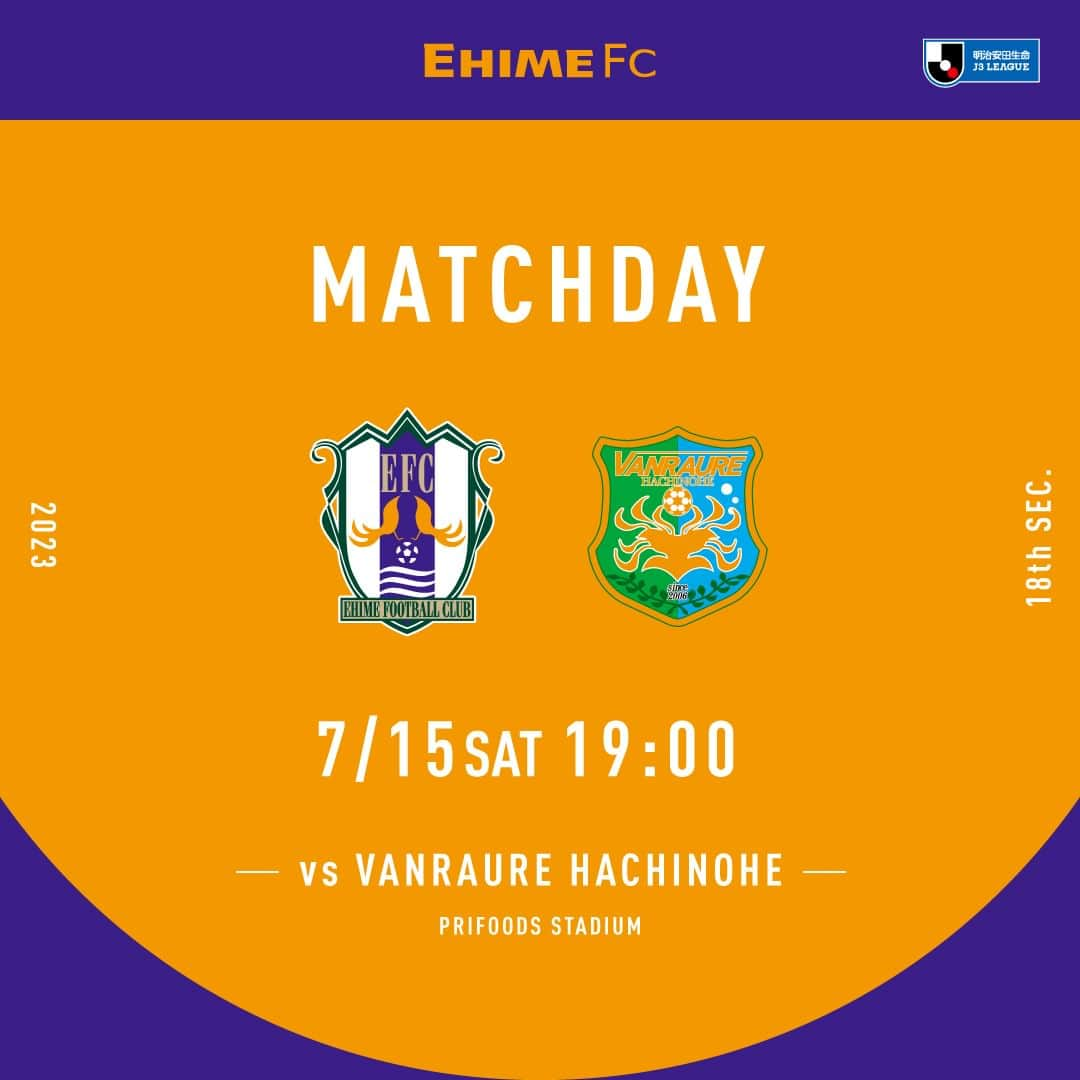 愛媛FCさんのインスタグラム写真 - (愛媛FCInstagram)「🔶-MATCHDAY-🔶  📅7月15日（土） ⌛19時キックオフ 🆚#ヴァンラーレ八戸 🏟#プライフーズスタジアム  試合のイベント情報はこちら💁‍ https://www.jleague.jp/match/j3/2023/071508/preview/  #愛媛FC #ehimefc #己超」7月15日 12時00分 - ehimefc12