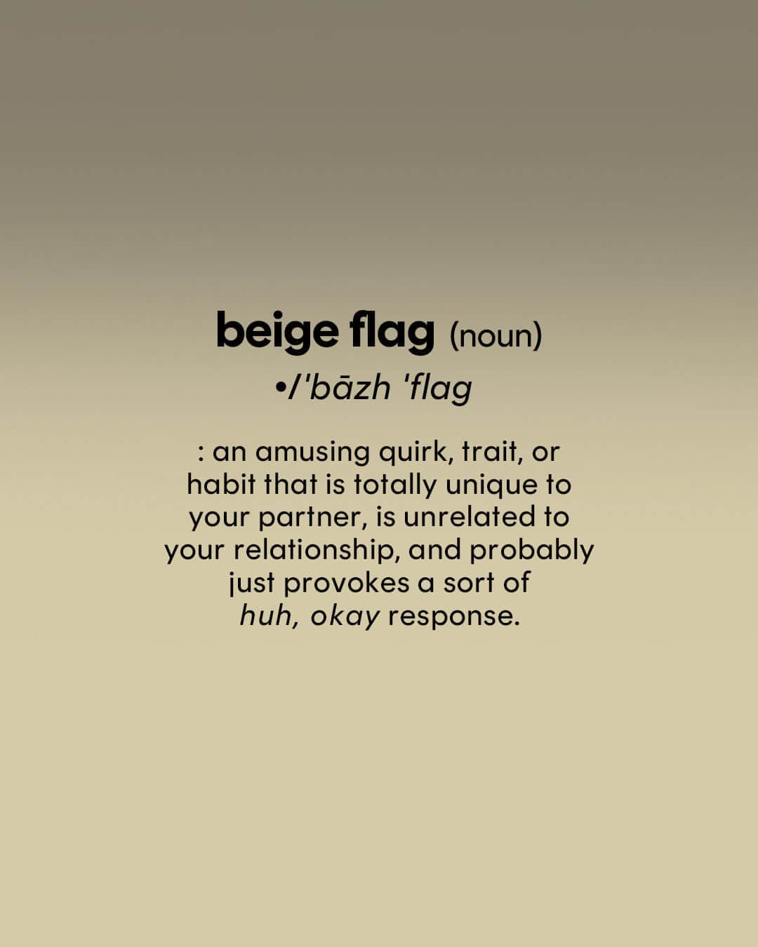 Cosmopolitanさんのインスタグラム写真 - (CosmopolitanInstagram)「The viral trend of calling out your partner’s beige flag has more than 818 million views on TikTok and it’s honestly so freaking funny. Drop your partner’s beige flag in the comments. 👇 Need some inspo? Head to the link in bio for 15 people who reveal their partners’ (actually hilarious) beige flags. Enjoy!」7月15日 6時00分 - cosmopolitan