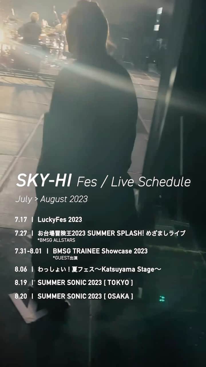 SKY-HIのインスタグラム：「SKY-HI Fes/Live Schedule  July to August 2023  7.17「LuckyFes 2023」 7.27「お台場冒険王2023　SUMMER SPLASH！めざましライブ」*BMSG ALLSTARS 7.31,8.01「BMSG TRAINEE Showcase 2023」*GUEST出演 8.06「第36回 わっしょい百万夏まつり」わっしょい！夏フェス～Katsuyama Stage～【観覧無料】 8.19「SUMMER SONIC 2023」TOKYO 8.20「SUMMER SONIC 2023」OSAKA  #SKYHI」
