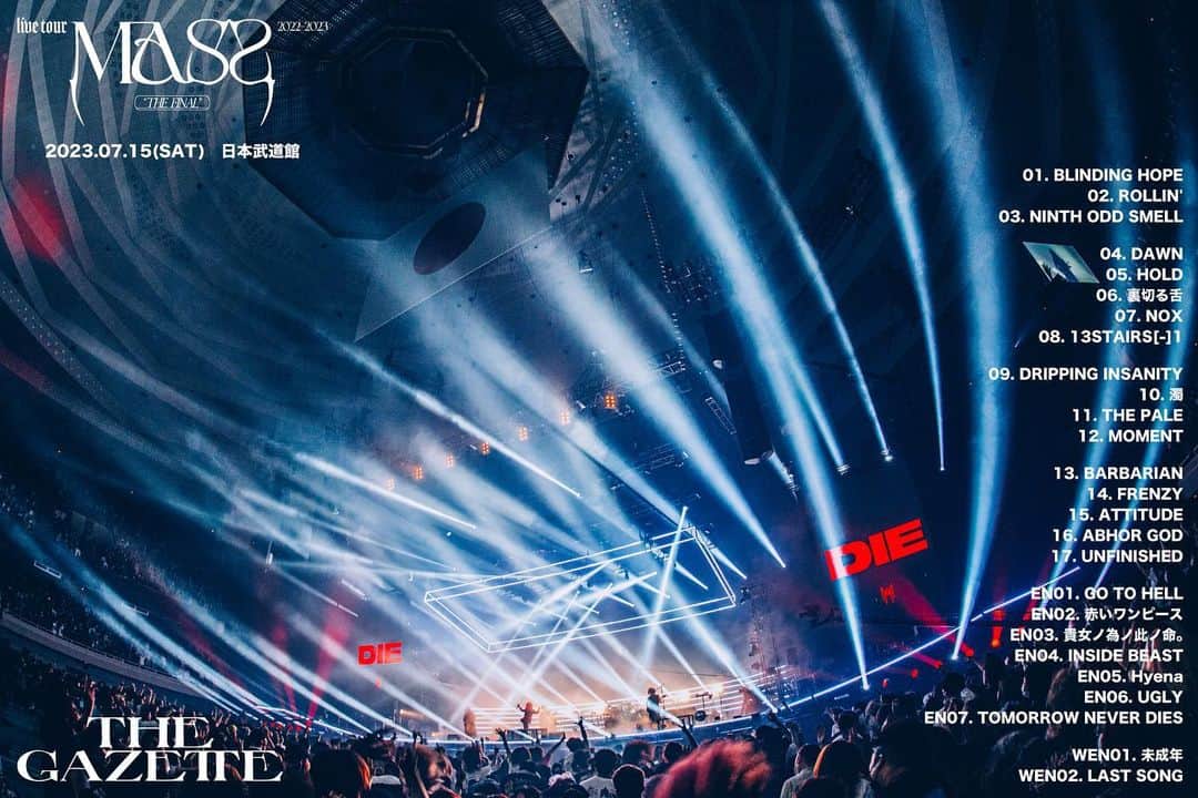the GazettEさんのインスタグラム写真 - (the GazettEInstagram)「『the GazettE LIVE TOUR2022-2023 MASS "THE FINAL"』 日本武道館  「MASS」の締め括りに相応しい、最高の夜をありがとうございました！  次回は2023年12月25日(月) 『LIVE 2023-HERESY LIMITED- A HYMN OF THE CRUCIFIXION ver.2』 パシフィコ横浜 国立大ホールでお会いしましょう！ ＝＝＝＝＝ "the GazettE LIVE TOUR2022-2023 MASS "THE FINAL" " Nippon Budokan  Thank you very much for the best night, suitable for the conclusion of "MASS"!  Next is December 25th(Mon) 2023, "LIVE 2023-HERESY LIMITED- A HYMN OF THE CRUCIFIXION ver.2" See you at PACIFICO Yokohama National Convention Hall!  #theGazettE #2023Christmas #パシフィコ横浜」7月15日 22時55分 - the_gazette_official