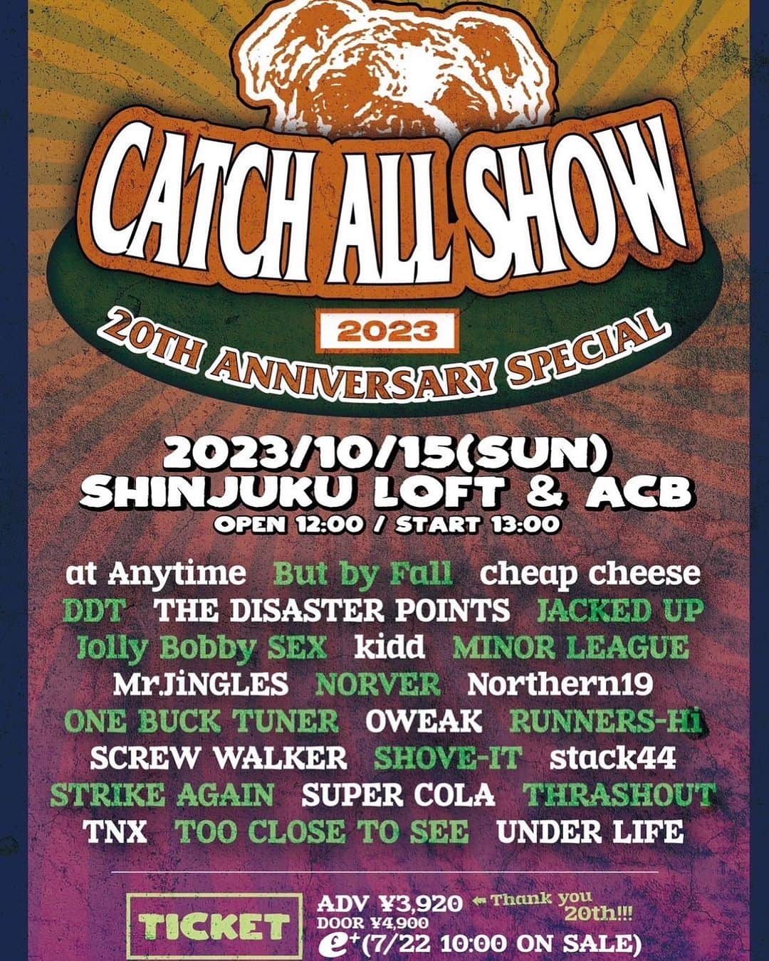 KO-TAのインスタグラム：「RUNNERS-Hi出演決定！！  CATCH ALL RECORDS pre. 【CATCH ALL SHOW 2023】 〜20TH ANNIVERSARY SPECIAL〜  2023/10/15(SUN) SHINJUKU LOFT & ACB  at Anytime But by Fall cheap cheese DDT THE DISASTER POINTS JACKED UP Jolly Bobby SEX kidd MINOR LEAGUE Mr.JiNGLES NORVER Northern19 ONE BUCK TUNER OWEAK RUNNERS-Hi SCREW WALKER SHOVE-IT stack44 STRIKE AGAIN SUPER COLA THRASHOUT TNX TOO CLOSE TO SEE UNDER LIFE (A to Z)  ADV / ¥3,920 DOOR / ¥4,900  OPEN / 12:00 START / 13:00  TICKET e+（7/22 10:00 ON SALE） https://eplus.jp/sf/detail/3920160001-P0030001  INFO https://catchallcorp.com/」