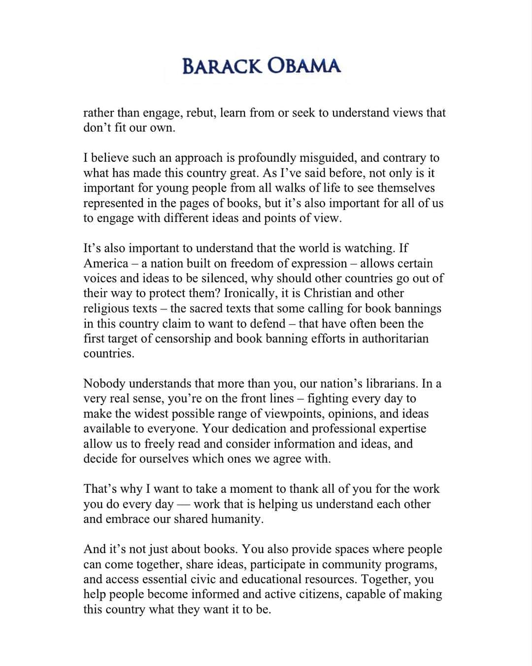 Barack Obamaさんのインスタグラム写真 - (Barack ObamaInstagram)「Today, some of the books that shaped my life — and the lives of so many others — are being challenged by people who disagree with certain ideas or perspectives. And librarians are on the front lines, fighting every day to make the widest possible range of viewpoints, opinions, and ideas available to everyone.  Michelle and I want to thank these librarians for their unwavering commitment to the freedom to read. I hope you’ll read my letter to them, and join me in reminding anyone who will listen — and even some people you think might not — that the free, robust exchange of ideas has always been at the heart of American democracy. Together, we can make that true for generations to come.  To learn how you can support librarians and defend the right to read, join the Unite Against Book Bans campaign led by the @AmericanLibraryAssociation at uniteagainstbookbans.org.」7月17日 22時03分 - barackobama