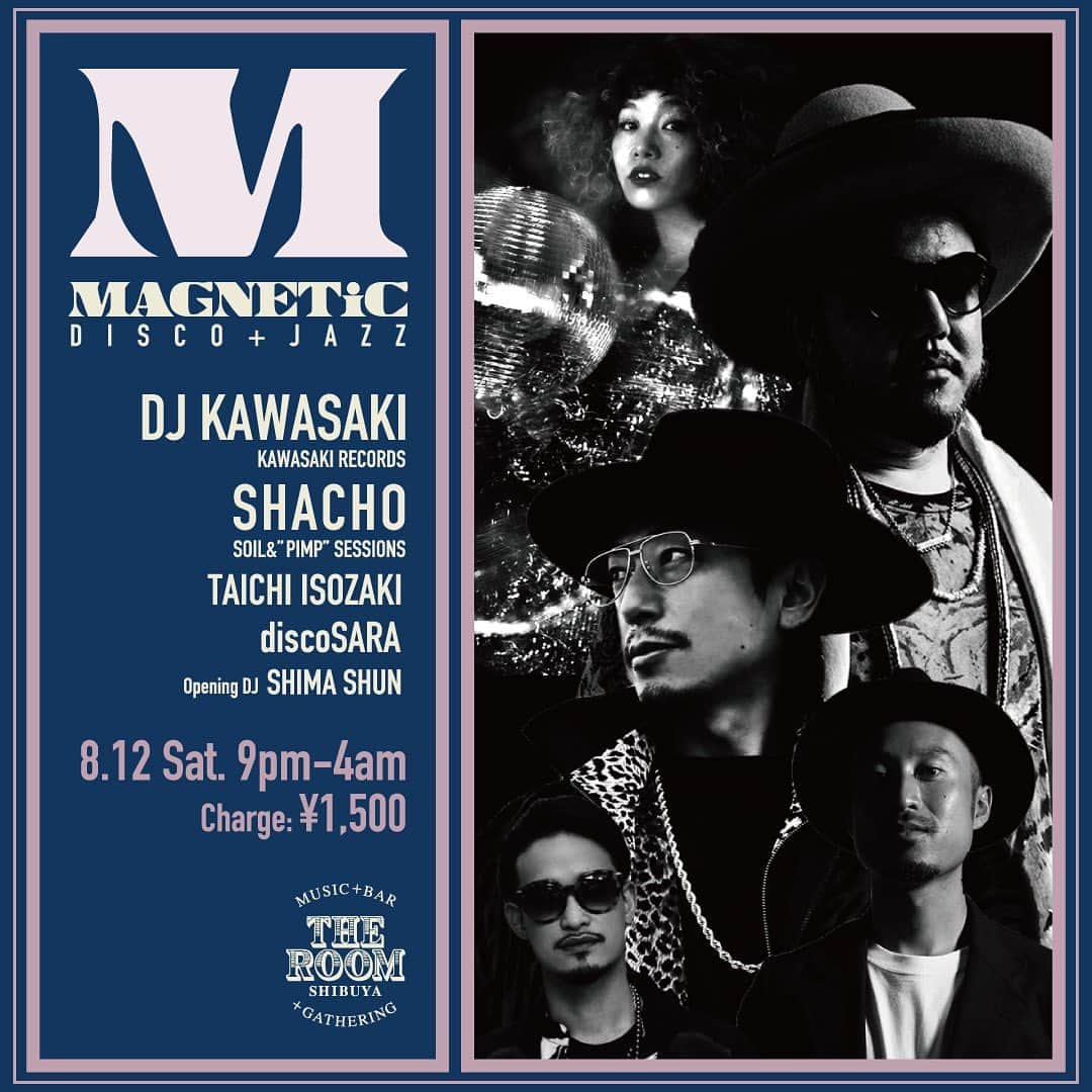 社長のインスタグラム：「Jazz / Funk / Boogie / Disco / House GOOD MUSIC + VIBES + PEOPLE At THE ROOM SHIBUYA @theroom_shibuya   今夜はMAGNETiC！フルメンバー揃って開催します。  #tokyo #tokyobar #tokyonight #tokyomusic #tokyoclub #shibuya」
