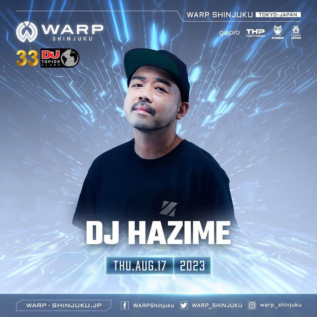 DJ HAZIMEさんのインスタグラム写真 - (DJ HAZIMEInstagram)「8/17/2023(Thu)⚠️  @warp_shinjuku   #Tokyo #Shinjuku #Warp #TryHard #JPNight」8月12日 2時34分 - djhazime