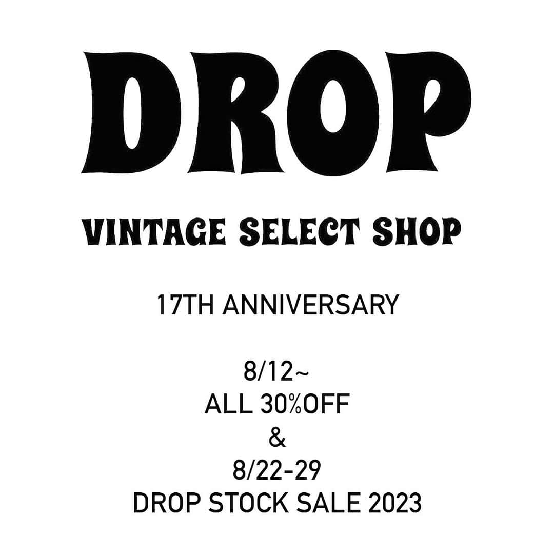 DROP...vintage select shopさんのインスタグラム写真 - (DROP...vintage select shopInstagram)「８月１２日(日)  店頭、オンラインショップ掲載商品 全品３０%OFFの SALEを開催いたします。 ＊一部２０％OFF この機会に是非🙇‍♂️🙇‍♂️  併せて、 【DROP STOCK SALE】 "DROP"１７周年のイベントとして ８月２２(火)〜２９(火) DROPのストックを 大放出させていただきます。  今後このような機会はないので お時間ある方は是非ご来店くださいませ。  売り尽くしです！！ お値段はお任せください👌 めちゃくちゃ安い😉  ＊ストックセール、会期中のお支払いは 現金のみとさせていただきます。」8月12日 8時30分 - tokyo_drop