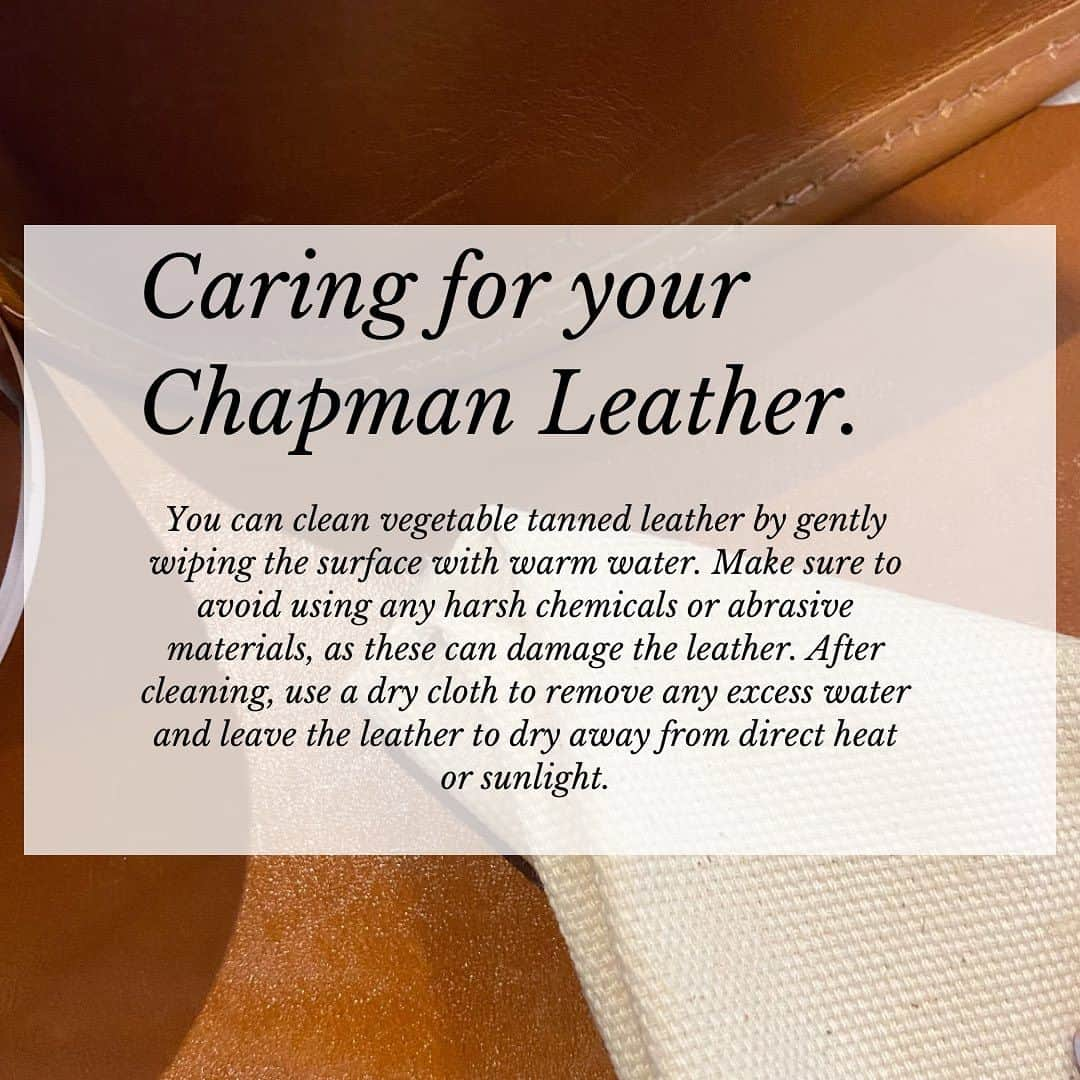 ジョンチャップマンのインスタグラム：「To keep your Chapman in top condition, it is important to care for your vegetable tanned leather.」