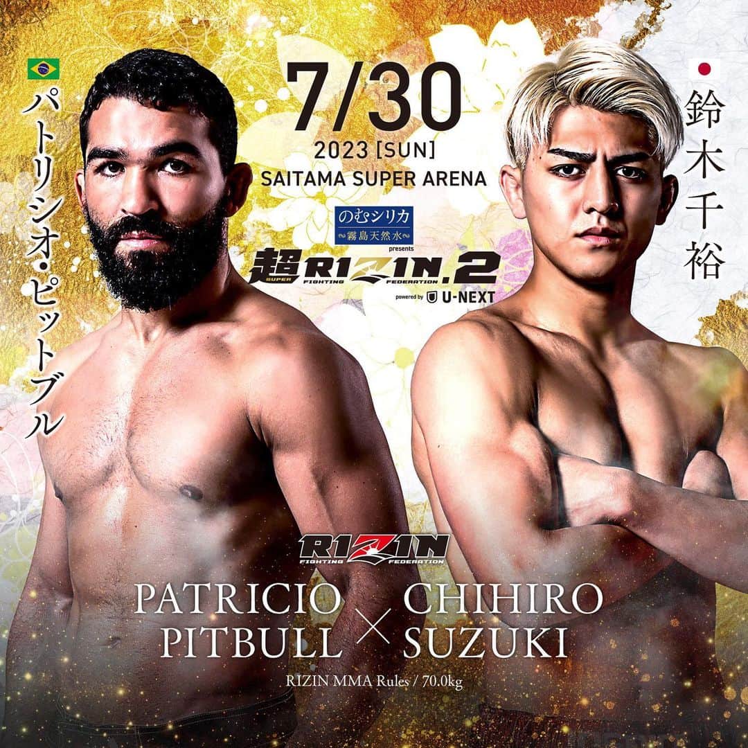 RIZIN FF OFFICIALのインスタグラム：「💥💥Breaking news💥💥  Additional fight announcement for #SUPERRIZIN2  Patricio Pitbull @patriciopitbull  ーーー🆚ーーー Chihiro Suzuki @suzuki.chihiro0514   7.30[Sun]0:00PM  @bellatormma  #RIZINFF #RIZIN」