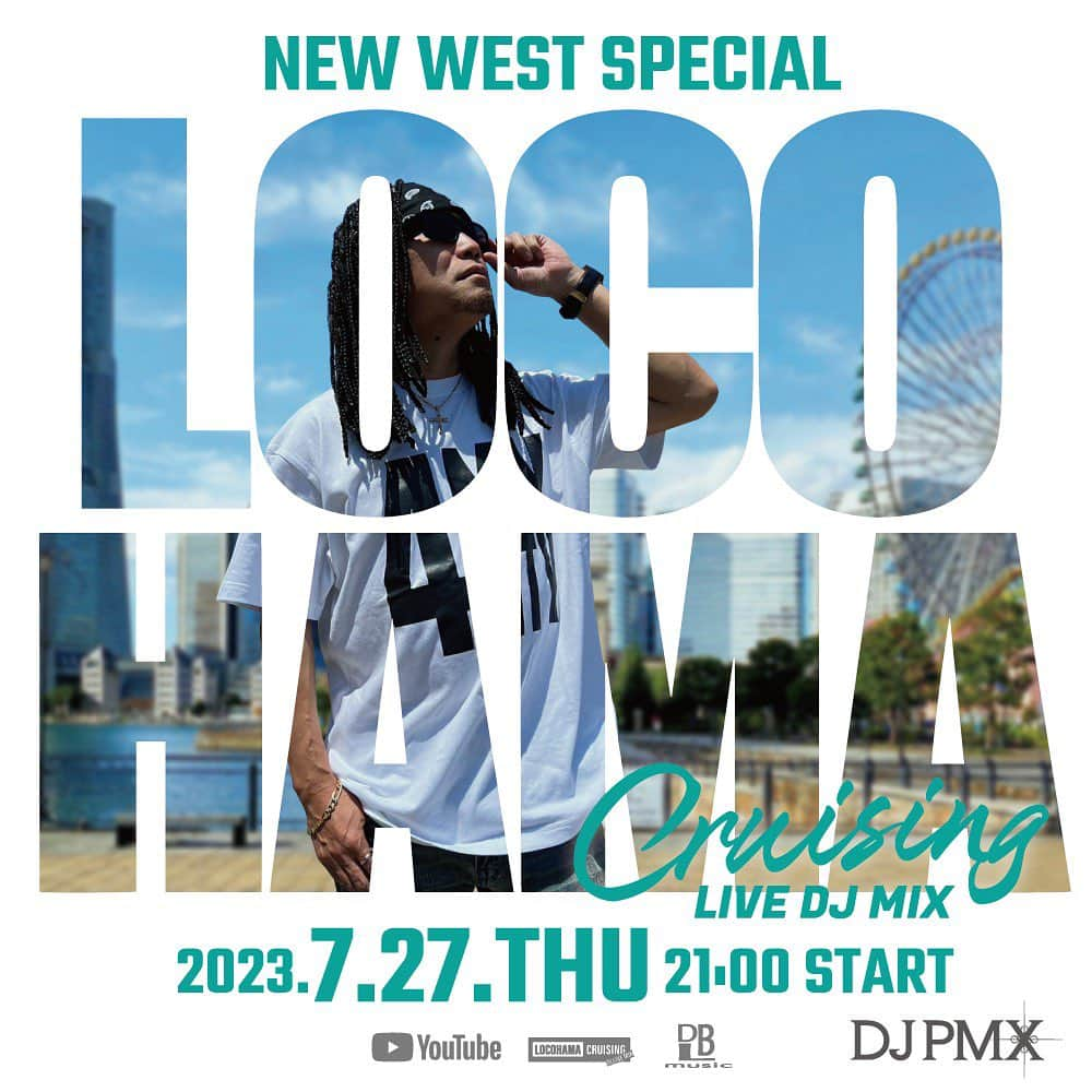 DJ PMXさんのインスタグラム写真 - (DJ PMXInstagram)「今夜21時からNew West Special ！  7/27 (木) 21時~ New West Special DJ PMX - LOCOHAMA CRUISING Live DJ Mix 153  #locohamacruising #youtubeライブ #djpmx」7月27日 8時10分 - djpmx_locohama