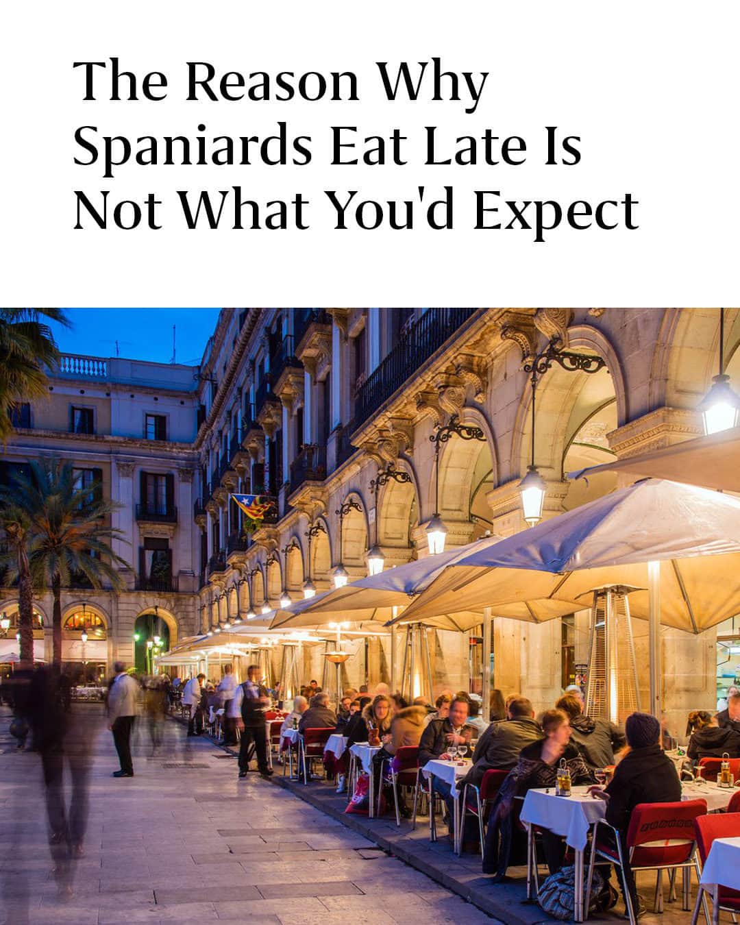 Travel + Leisureさんのインスタグラム写真 - (Travel + LeisureInstagram)「Spain is notorious for its super-late dinner time, usually around 10 p.m., but the reason behind this has to do with some complicated history. Read more at the link in bio.」7月27日 22時15分 - travelandleisure