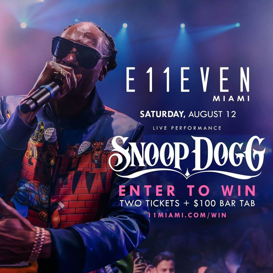 スヌープ・ドッグさんのインスタグラム写真 - (スヌープ・ドッグInstagram)「Enter NOW for your chance to win 2 tickets + $100 bar tab to party with Hip Hop Royalty @Snoopdogg 🥳 Saturday, August 12   To Enter: 11miami.com/win  #LegendaryPerformance #SnoopDoggLive #E11EVEN #SnoopDogg #LiveMusic #HipHop #11Miami」7月28日 8時08分 - snoopdogg