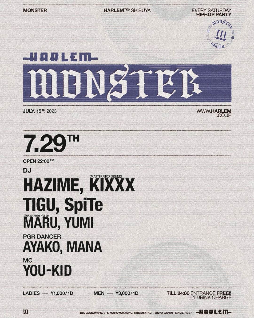 DJ HAZIMEさんのインスタグラム写真 - (DJ HAZIMEInstagram)「7/29/2023(Sat)⚠️ 1st Stop  “Monster” @clubharlem   With @dj_kixxx  @djtigu  @spiteleemedia  @djmaru_tpp  @dj_yumi_  & MC @youkid1988   Dancer @ayako__06  Mana  #Tokyo #Shibuya  #Harlem #Monster  #EverySaturdayNight  #毎週土曜レギュラー」7月29日 4時20分 - djhazime