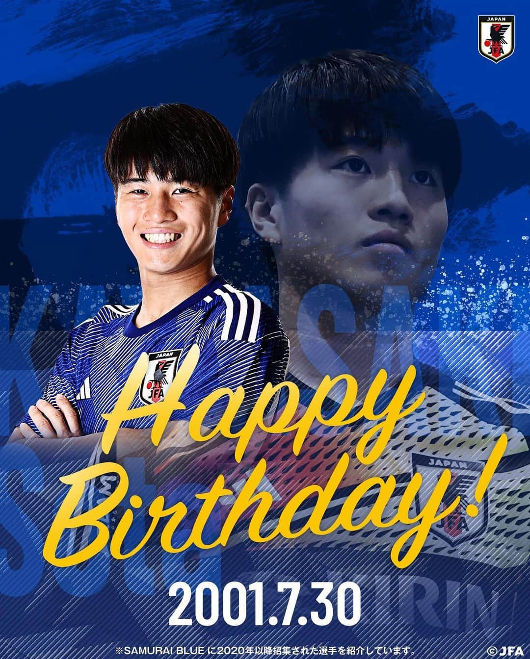 日本サッカー協会さんのインスタグラム写真 - (日本サッカー協会Instagram)「. 🎂𝙃𝘼𝙋𝙋𝙔 𝘽𝙄𝙍𝙏𝙃𝘿𝘼𝙔🎂  今日7月30日は京都サンガF.C. 川﨑颯太選手のお誕生日です🎉  おめでとうございます👏  #お誕生日おめでとう #HappyBirthday #HBD #川﨑颯太 @sota.k3314  @kyotosanga_official #sanga #京都サンガ #夢への勇気を #jfa #daihyo #SAMURAIBLUE #サッカー日本代表 #サッカー #soccer #football #⚽」7月30日 10時05分 - japanfootballassociation