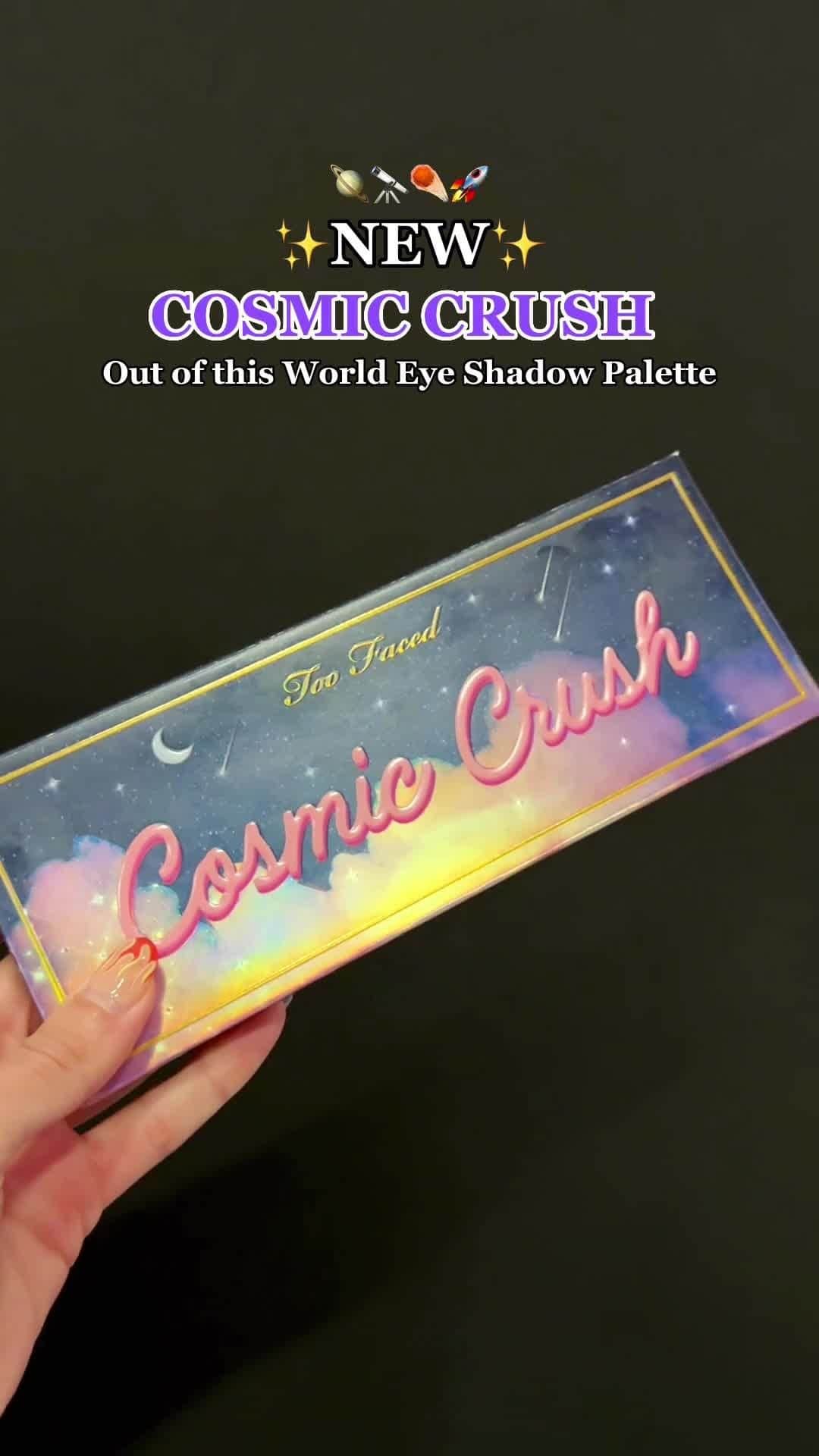 Too Facedのインスタグラム：「Blast Off! 🪐☄️🚀 Our NEW Cosmic Crush Eye Shadow Palette has 16 wearable matte, metallic & shimmer shades that will have you looking out of this world! 💖 #toofaced #tfcrueltyfree」