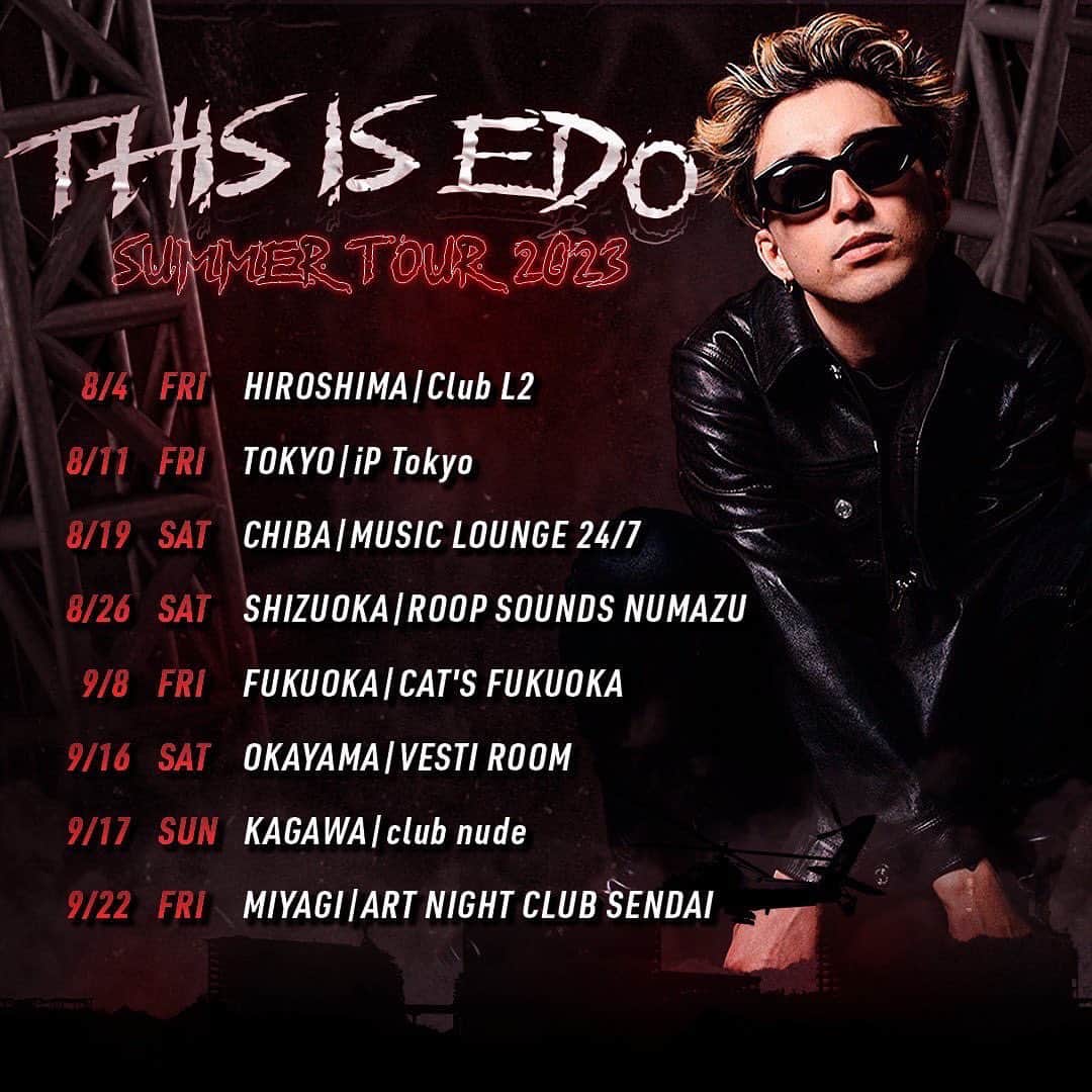 エドのインスタグラム：「THIS IS EDO SUMMER TOUR  初めてのツアー YouTuberとしてではなくアーティストとしてみんなの前に立てることを楽しみにしてる 一緒に夏盛り上げようぜ🔥🔥🔥  8/4 FRI HIROSHIMA/Club L2  @club.l2   8/11 FRI TOKYO/iP Tokyo @iptokyo_jpn   8/19 SAT CHIBA/MUSIC LOUNGE24/7 @musiclounge247   8/26 SAT SHIZUOKA/ROOP SOUNDS NUMAZU @roopsoundsofficial   9/8 FRI FUKUOKA/CAT'S FUKUOKA @cats_fukuoka  9/16 SAT OKAYAMA/VESTI ROOM @vestiroom   9/17 SUN KAGAWA/club nude @nude_kgw   9/22 FRI MIYAGI/ART NIGHT CLUB SENDAI @art_nightclub」