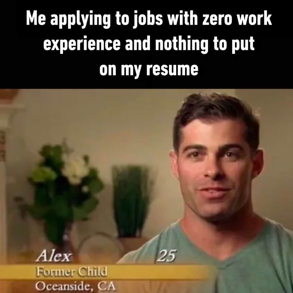 9GAGさんのインスタグラム写真 - (9GAGInstagram)「18 years of experience being that  - #job #workexperience #formerchild #memes #9gag」8月1日 16時01分 - 9gag