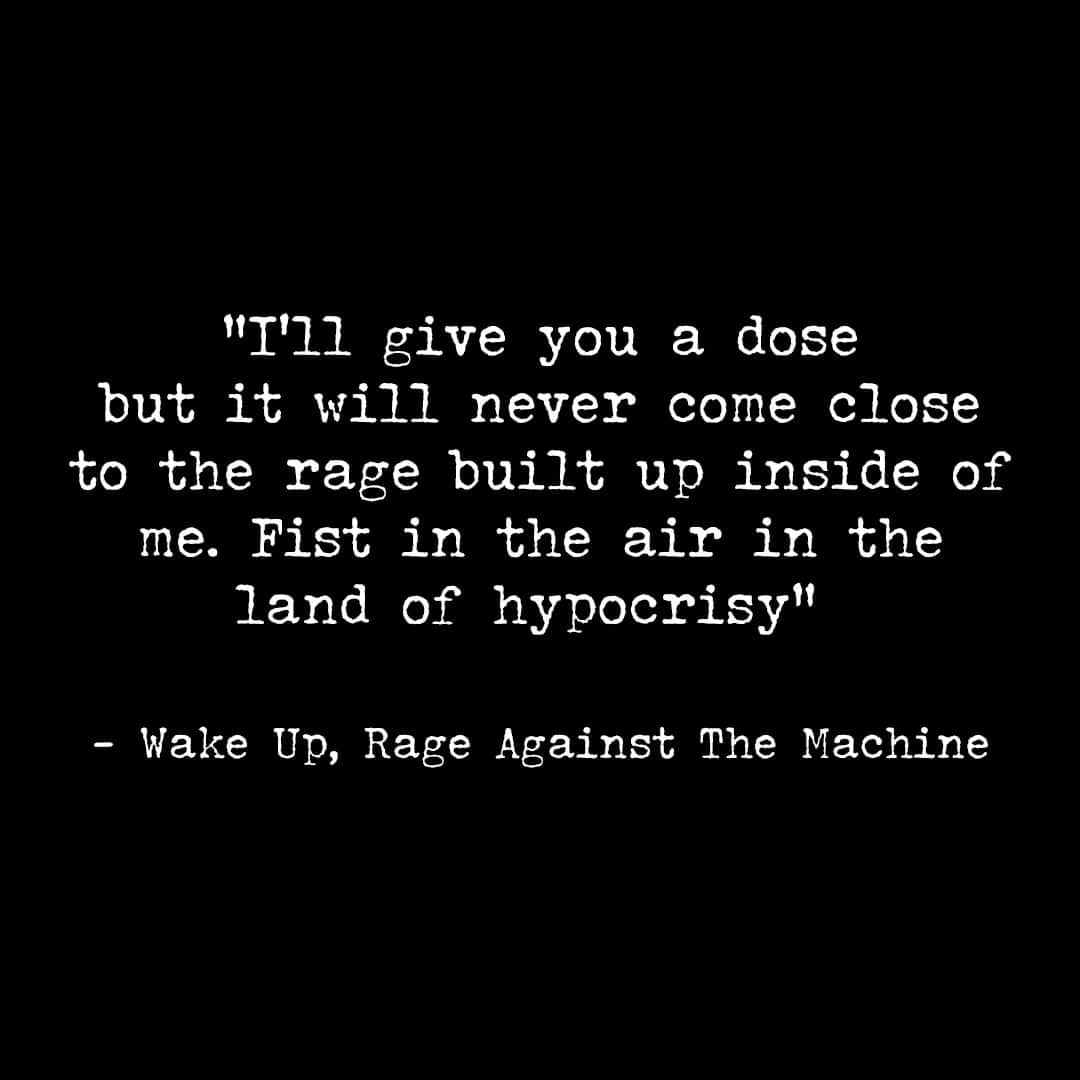 RAGE AGAINST THE MACHINEのインスタグラム：「"I'll give you a dose but it will never come close to the rage built up inside of me. Fist in the air in the land of hypocrisy" // Wake Up」