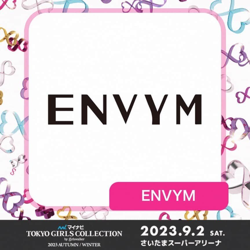 ENVYMのインスタグラム：「【𝙉𝙀𝙒𝙎🔥🔥】 ⁡ 　 ENVYM AUTUMN&WINTER collection 初のTGCのブランドステージに出展決定！！📣 ⁡ ⁡ ［詳細］ ⁡ 第37回 マイナビ 東京ガールズコレクション2023 AUTUMN/WINTER 開催日時：2023年9月2日（土）開場12:00,開演14:00,終演21:00（予定） 会場：さいたまスーパーアリーナ ⁡ ---------------------------------------- ⁡ ⁡ #マイナビTGC#ENVYM」