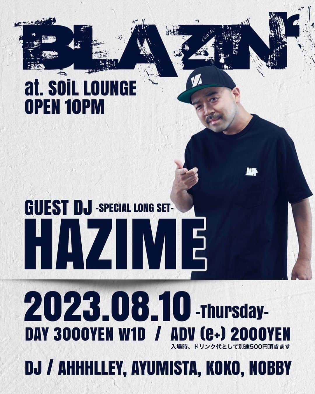 DJ HAZIMEさんのインスタグラム写真 - (DJ HAZIMEInstagram)「8/10/2023(Thu)⚠️  “Blazin’” @soil.lounge (郡山)  #郡山 #Koriyama #SoilLounge #Blazin」8月5日 4時13分 - djhazime