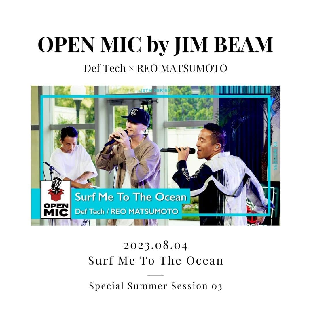 Def Techのインスタグラム：「・ OPEN MIC YouTubeチャンネルのシリーズ13thとなる今回は、Def Tech / MONKEY MAJIK / REO MATSUMOTOらによる、空と海を感じるSpecial Summer Session.  セッション３曲目は海に向き合う気持ちを表現したDef Techのサーフミュージック「Surf Me To The Ocean」 Micro＆Shenの美しく伸びやかな歌声に、透き通った空と海を想起させるREO MATSUMOTOのハンドパン演奏が合わさり、まさに夏のセッションにふさわしい１曲となっています。  ▼ご視聴はコチラ https://youtu.be/TqsTT6A3CRQ  この夏にふさわしいアツく、アガるセッション全４本をお楽しみに！  [公開スケジュール】 ・Session vol.1：7/21（金）21時〜　My Way ・Session vol.2：7/28（金）21時〜　空はまるで ・Session vol.3：8/4（金）21時〜　Surf Me To The Ocean ・Session vol.4：8/11（金）21時〜　MONKEY MAGIC  セッションは、 いつだって自由で、 熱く、楽しい。  音と音が重なり合い、 心と心が響き合う。  「OPEN MIC by JIM BEAM」  アーティストも観客も 皆で心躍るセッションを。  “OPEN MIC” SNS Twitter：https://twitter.com/openmic_music TikTok：https://www.tiktok.com/@openmic.music  #OPENMIC #jimbeam  #DefTech @microfromdeftech  @shen037  @nagacho_gt  @djhirakatsu   #REOMATSUMOTO @reomatsumoto8」