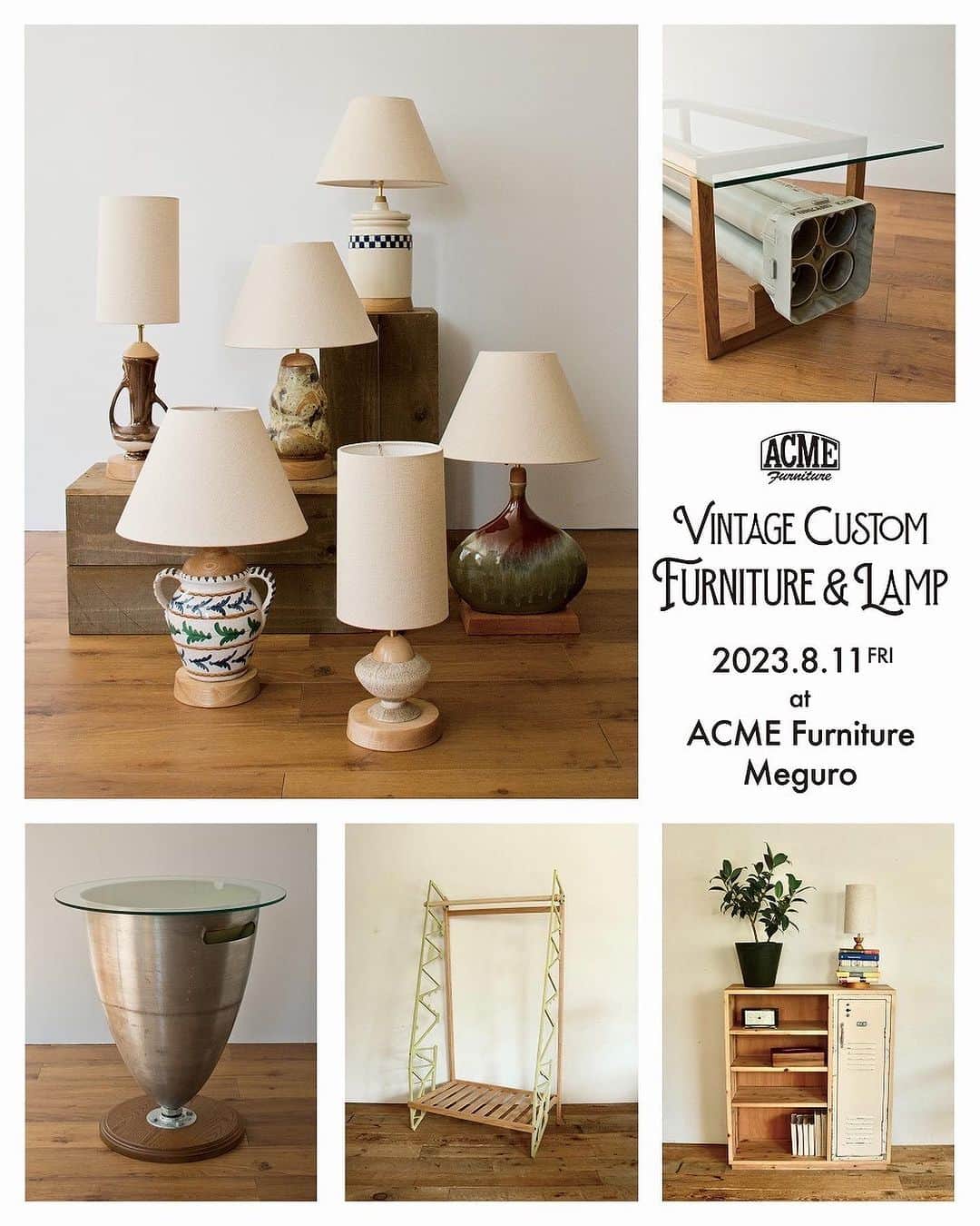 のインスタグラム：「【VINTAGE CUSTOM FURNITURE&LAMP】 at ACME Furniture MEGURO   2023.08.11(Fri)~  ヴィンテージポッタリーをカスタムしたテーブルランプをはじめ、ACME Furniture らしいプロダクトが多数入荷します。  どれも1点ものですのでぜひこの機会にご来店くださいませ。  Contact:ACME Furniture MEGURO St. TEL:03-5720-1071 Email:acme-jsf@baycrews.co.jp」