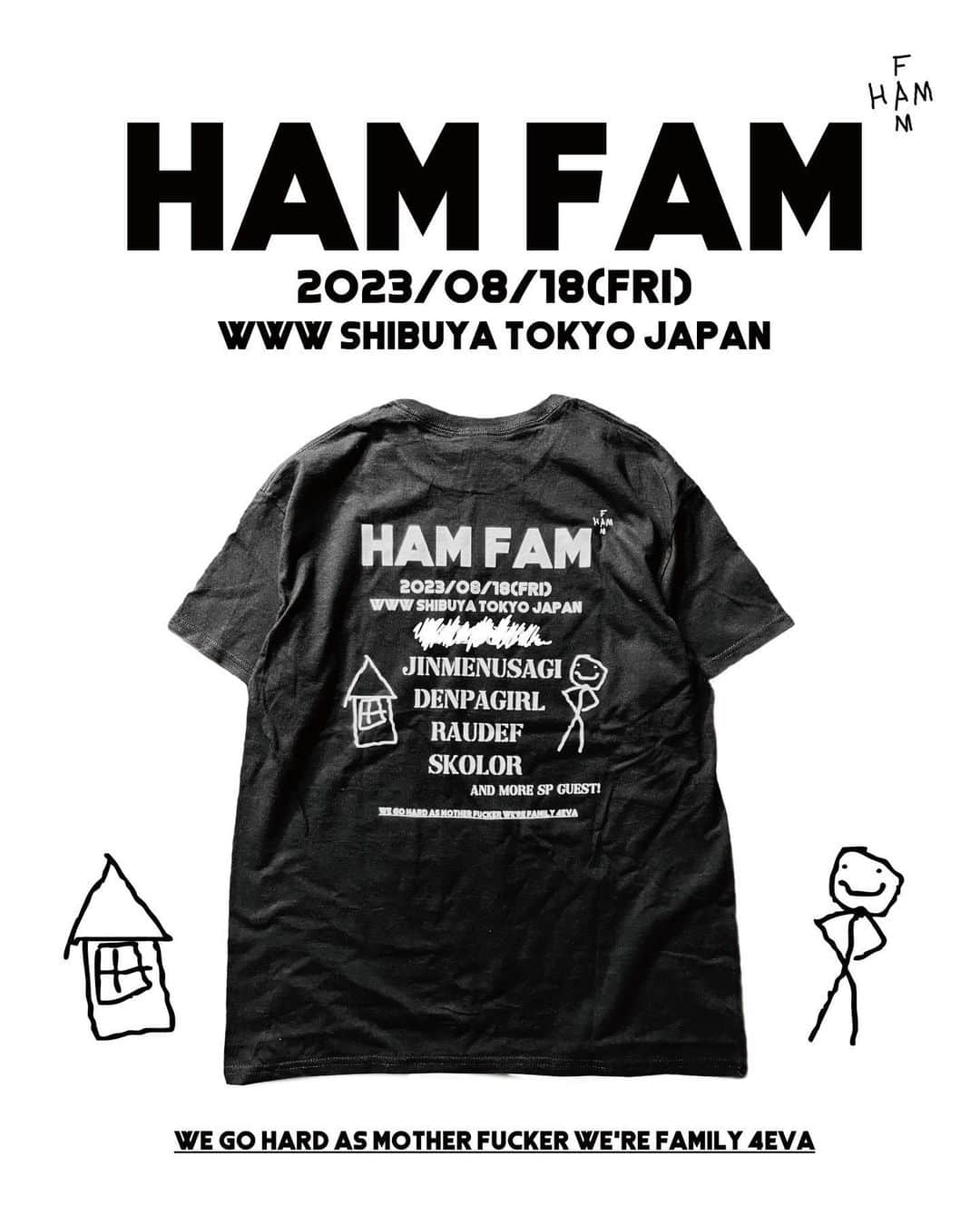 Jinmenusagiさんのインスタグラム写真 - (JinmenusagiInstagram)「23.08.18 #HAMFAM at @www_shibuya  Official Logo Tee (Black&White)  Produced by @masuda_sho / @msfstore.ebym   @skolor  @realalluniverse  @lnasisi  @nihac_dpg  @nicecream03」8月6日 15時22分 - 1eeyvng