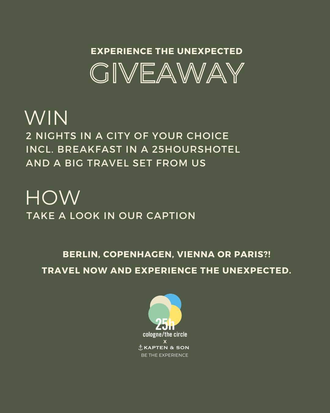 Kapten & Sonさんのインスタグラム写真 - (Kapten & SonInstagram)「WIN WIN WIN 💥⁣ KAPTEN & SON x 25HOURSHOTEL⁣ 2 NIGHTS (incl. breakfast) in a city of your choice (select one from a total of 12 locations) and a BIG TRAVEL SET giveaway until 13/08/2023! 🤫⁣ ⁣ Take the opportunity and experience a new city with us! ⁣ ⁣ HOW TO TAKE PART?⁣ - Follow @kaptenandson and @25hourshotel_cologne  - Like our Posting⁣ - Comment the city of your choice and your friend who you would like to go on this trip with ⁣ ⁣ Fingers crossed for you! 🤞⁣ Our giveaway ends on 13/08/2023 10AM CHEST. ⁣ ⁣ Our Terms and Conditions: https://kaptenandson.zendesk.com/hc/en-gb/articles/360010604159-Terms-and-conditions-Kapten-Son-raffles⁣ ⁣ #bekapten #betheexperience #experiencetheunexpected」8月6日 17時00分 - kaptenandson