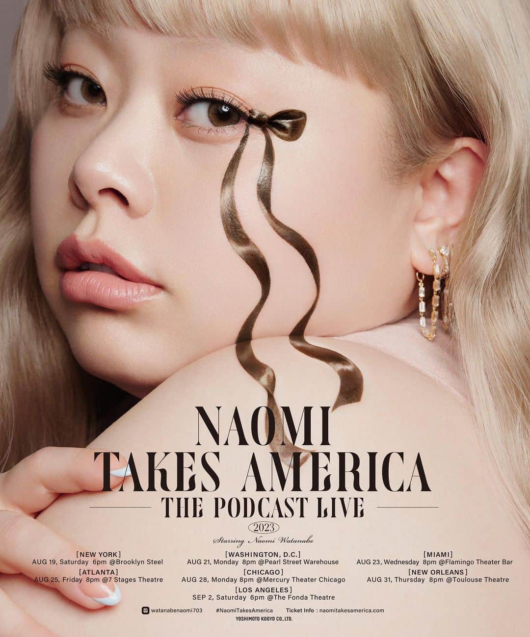 渡辺直美のインスタグラム：「Thank you always for listening to the Naomi Takes America podcast!!  This summer, we are jumping out of the studio to hop around the U.S. to do live shows!!  I can't wait to meet all my fans in person!!  Just like in the podcast, I hope to talk and have a great time with everyone that comes to the shows.   Tell me all about your city🫶  The shows will all be in English‼︎  Let's see if you guys will be able to understand my English lol Accidents may happen but let's have fun!!😂  Cities here💁‍♀️ (Ticket sale start time in local time)  New York @ Brooklyn Steel Saturday, Aug 19, 6pm (🎫sales start Aug 8, 8pm)  Washington, D.C. ＠Pearl Street Warehouse Monday, Aug 21,  8pm (🎫sales start Aug 8, 8pm)  Miami ＠Flamingo Theater Bar Wednesday, Aug 23,  8pm (🎫sales start Aug 8, 8pm)  Atlanta ＠7 Stages Theatre  Friday, Aug 25, 8pm (🎫sales start Aug 14 , 8pm)  Chicago ＠Mercury Theater  Monday, Aug 28, 8pm (🎫sales start Aug 10, 7pm)  New Orleans ＠Toulouse Theatre Thursday, Aug 31, 8pm (🎫sales start Aug 8, 7pm)  Los Angeles ＠The Fonda Theatre Saturday, Sep 2,  6pm (🎫sales start Aug 14 , 5pm)  Tickets can be purchased from link in profile🔗  Also, season 3 of the podcast will be starting this Thursday🎀 Please check it out!   Poster was designed by @yuni_yoshida  It's so cute🫶  ポッドキャストNaomi Takes Americaを聴いてくれてる皆様いつもありがとうございます！！  この夏、スタジオから飛び出して 全米各地でライブすることになりました！！！ ライブツアー！！！！！ わーい！ドキドキ！！  ポッドキャスト同様みんなとお話ししながらトークしていくライブだよ！！  ぐにょぐにょ英語で頑張ります！笑 ぜひあなたの街について教えて下さい！  公演情報とチケット発売日は現地時間で上記に記載しています！！  詳細はプロフィールにあるリンクから🔗  あとシーズン3も今週からスタート🎀 お楽しみにー！  ポスターは @yuni_yoshida さんデザインです！ 目がリボンの片方になってるにょ！ 全部手書き！！うにょ！  #naomitakesamerica」