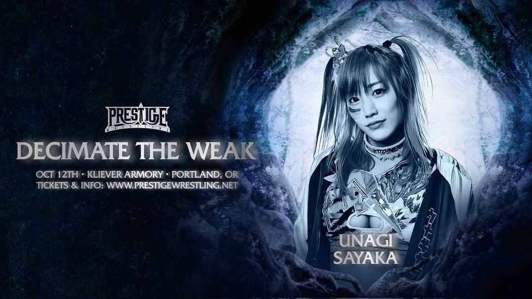 のインスタグラム：「🚨 BREAKING NEWS 🚨  UNAGI SAYAKA debuts at #DecimateTheWeak!  Thursday, October 12th, 2023 Portland, Oregon Kliever Armory All Ages  A LIMITED AMOUNT OF EARLY BIRD VIP TICKETS ON SALE NOW!  General on sale this Friday (8/11) at 10:00 AM PST.   Ticket link in bio!  #prestigewrestling #prowrestling #livewrestling #indiewrestling #wrestling #joshi #portland #oregon」